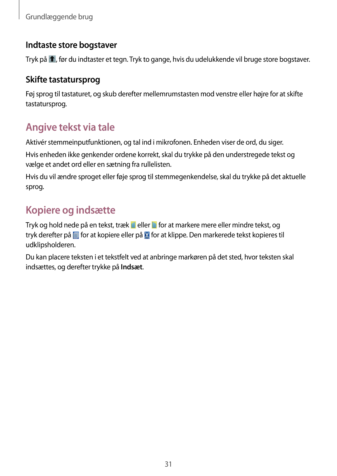 Samsung GT-S6790PWNNEE manual Angive tekst via tale, Kopiere og indsætte, Indtaste store bogstaver, Skifte tastatursprog 