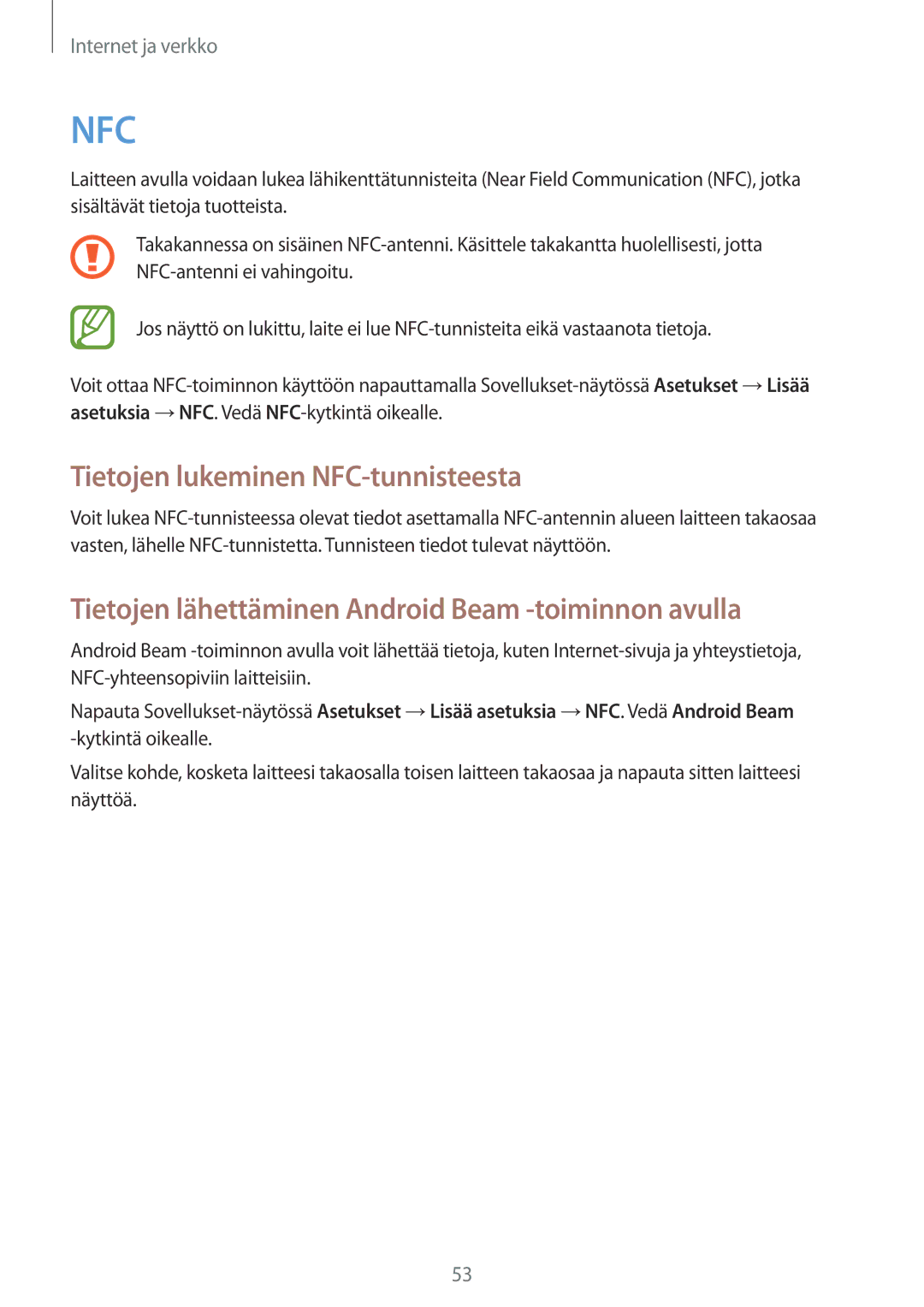 Samsung GT-S6790PWNNEE manual Tietojen lukeminen NFC-tunnisteesta, Tietojen lähettäminen Android Beam -toiminnon avulla 