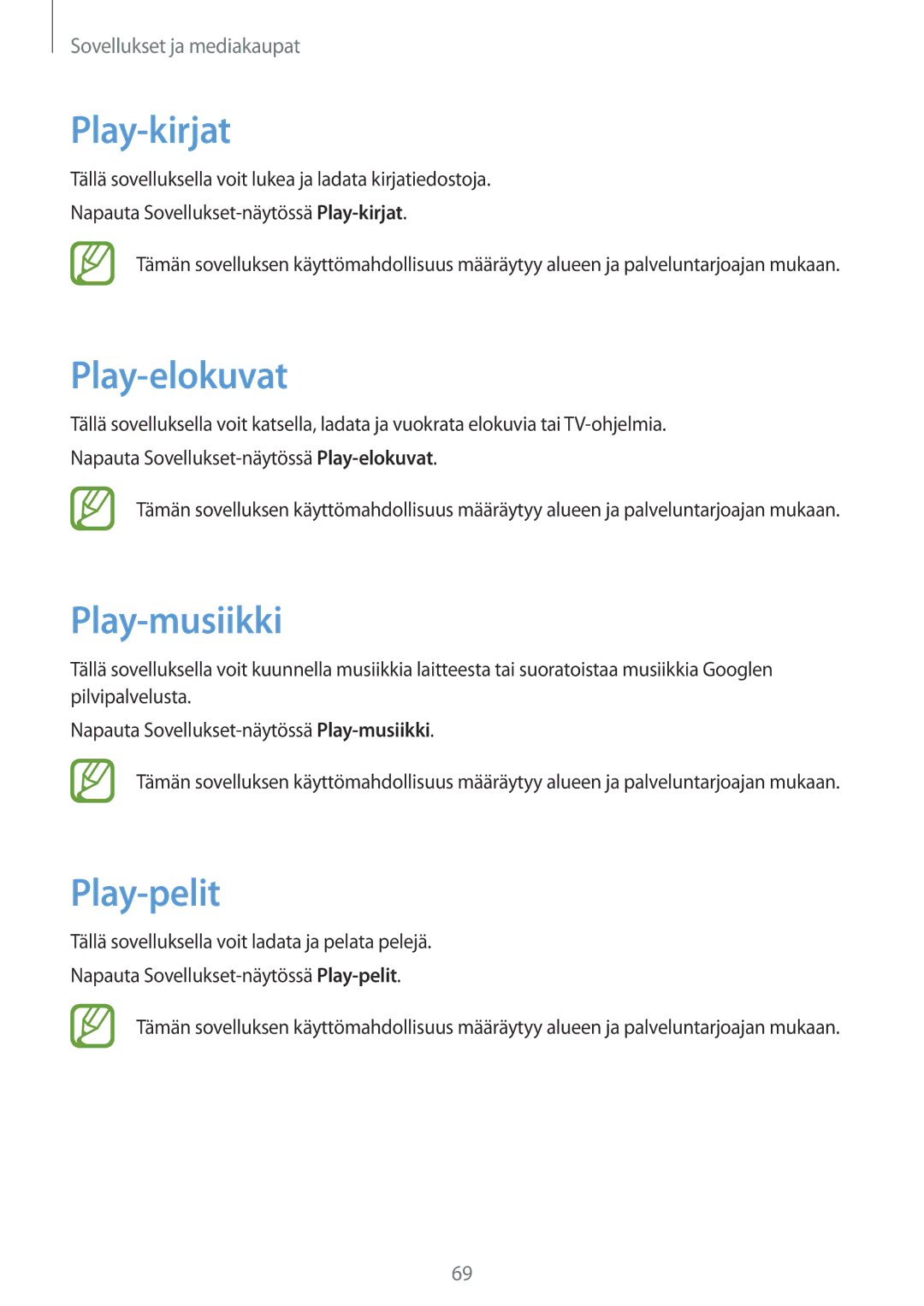 Samsung GT-S6790PWNNEE, GT-S6790MKNNEE manual Play-kirjat, Play-elokuvat, Play-musiikki, Play-pelit 