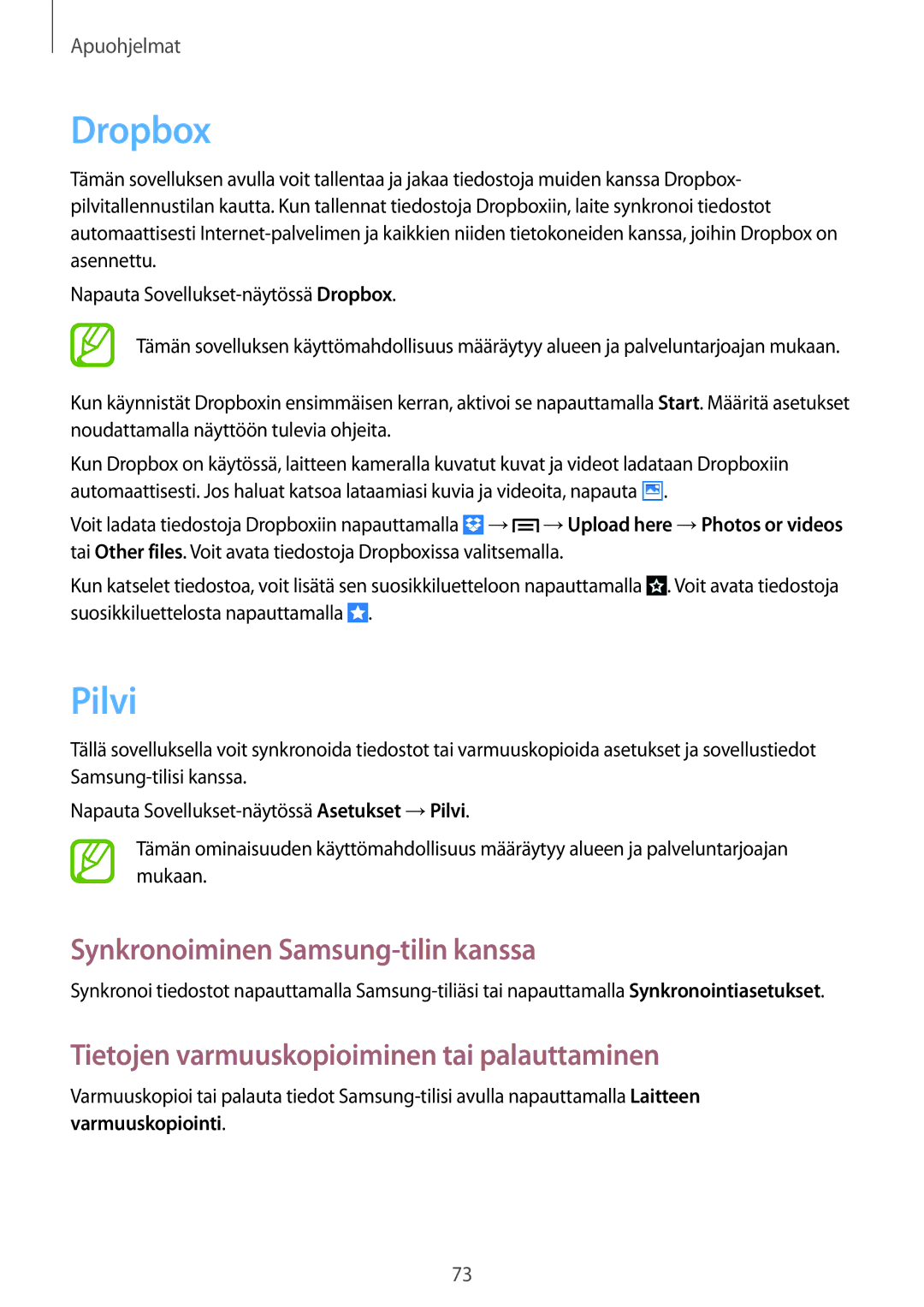 Samsung GT-S6790PWNNEE Dropbox, Pilvi, Synkronoiminen Samsung-tilin kanssa, Tietojen varmuuskopioiminen tai palauttaminen 