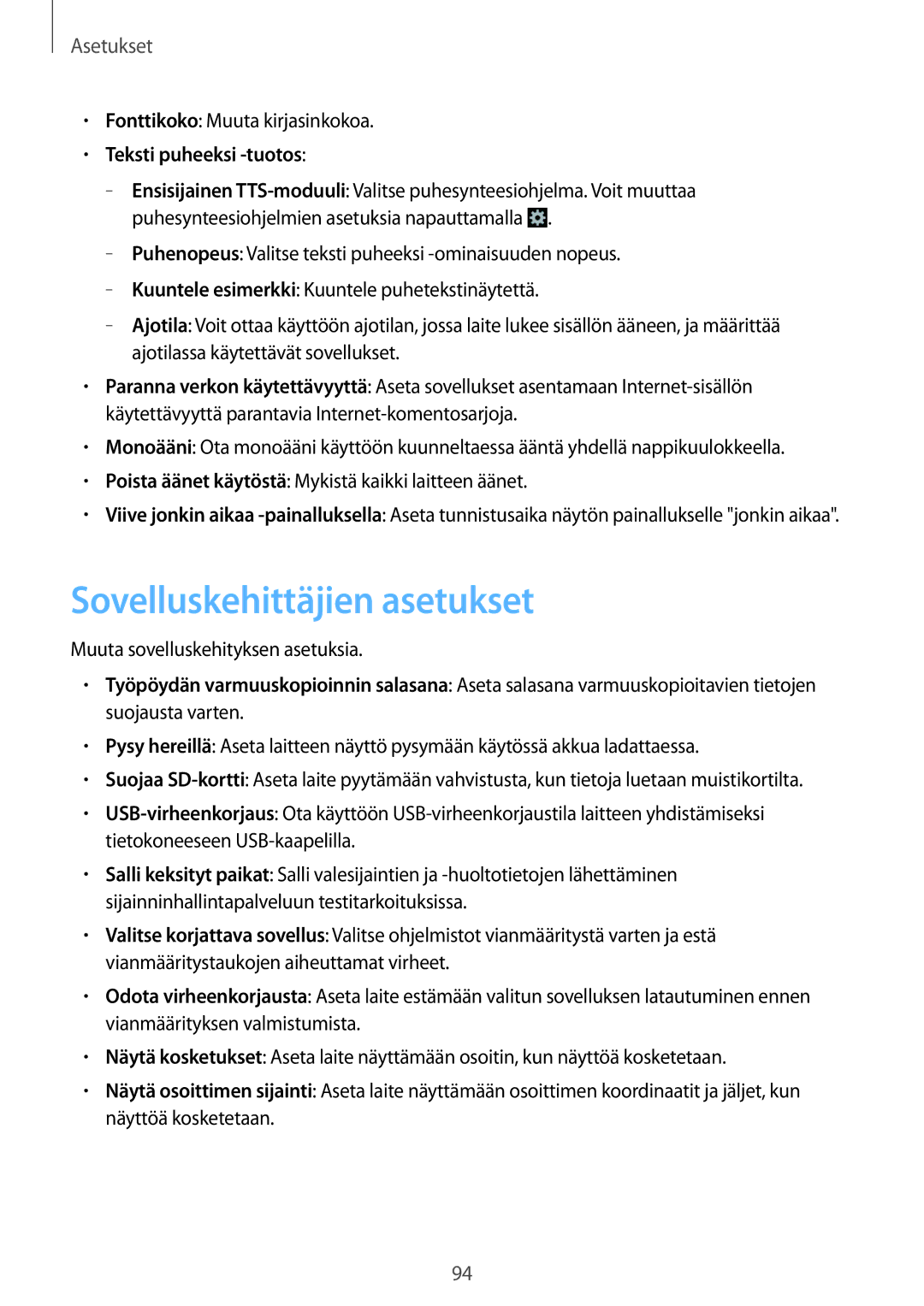 Samsung GT-S6790MKNNEE manual Sovelluskehittäjien asetukset, Teksti puheeksi -tuotos, Muuta sovelluskehityksen asetuksia 