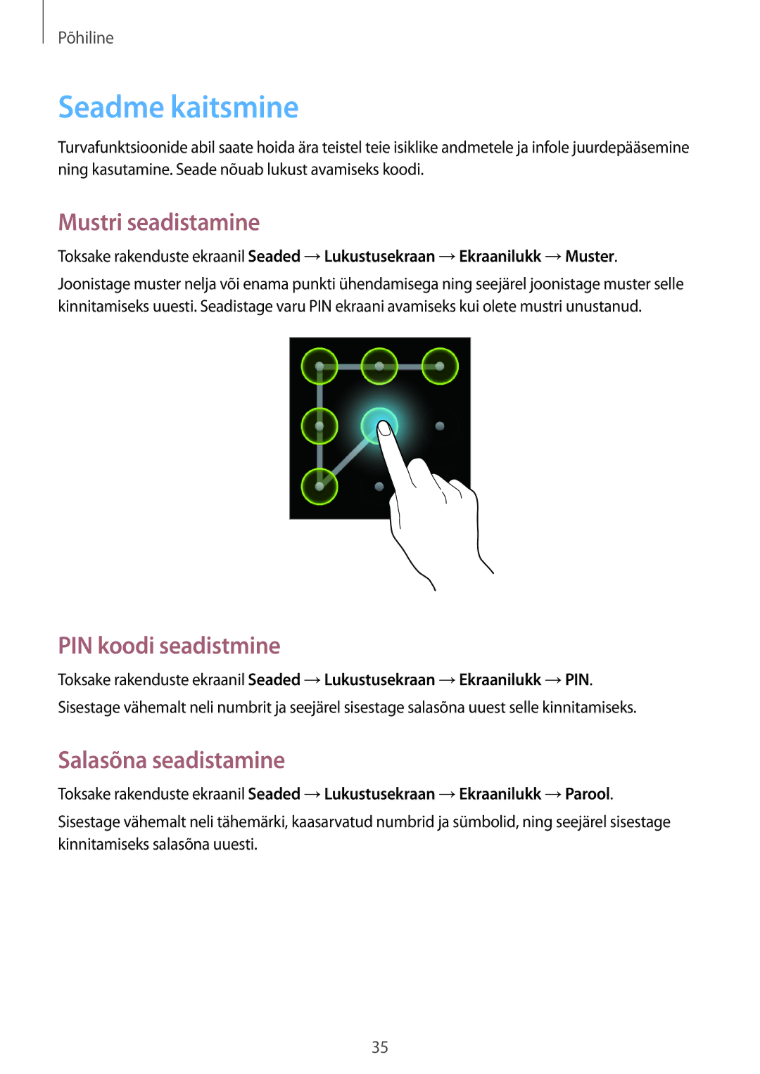 Samsung GT-S6790MKNSEB, GT-S6790ZWYSEB Seadme kaitsmine, Mustri seadistamine, PIN koodi seadistmine, Salasõna seadistamine 