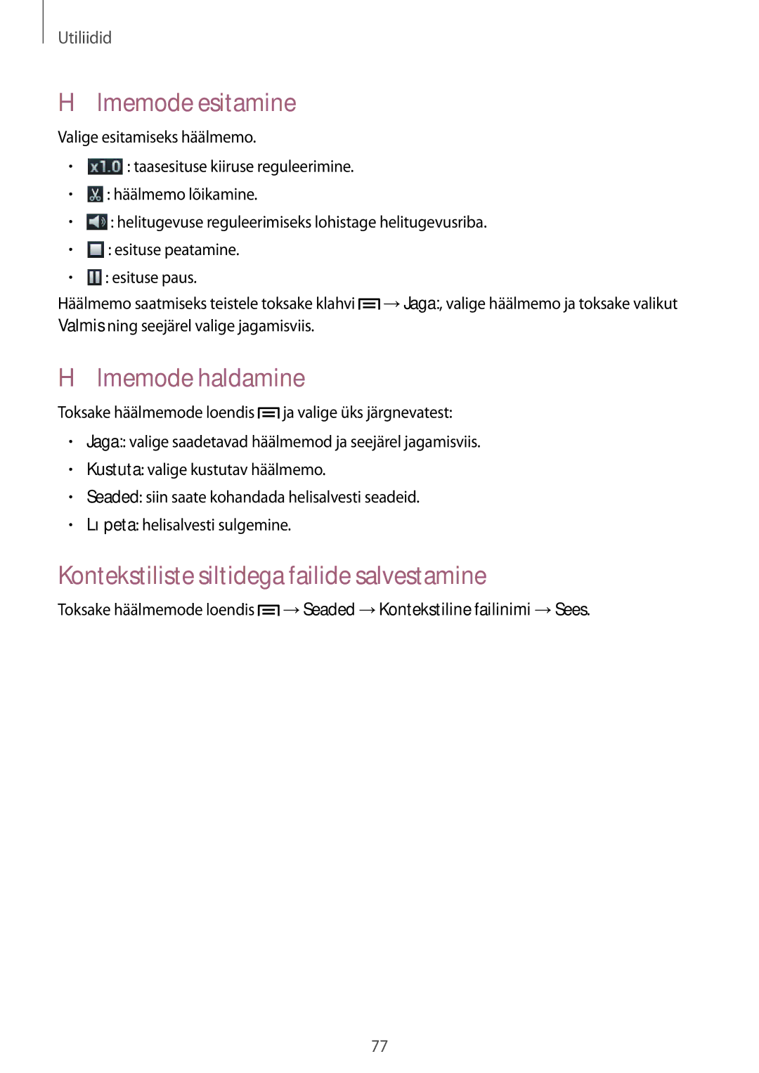 Samsung GT-S6790MKNSEB manual Häälmemode esitamine, Häälmemode haldamine, Kontekstiliste siltidega failide salvestamine 