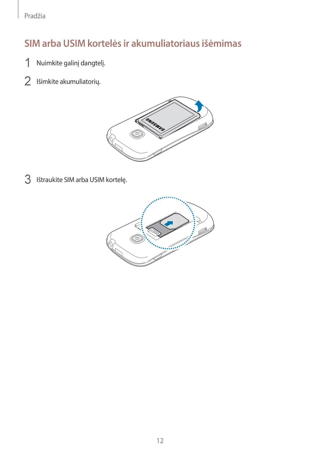 Samsung GT-S6790ZWYSEB manual SIM arba Usim kortelės ir akumuliatoriaus išėmimas, Ištraukite SIM arba Usim kortelę 