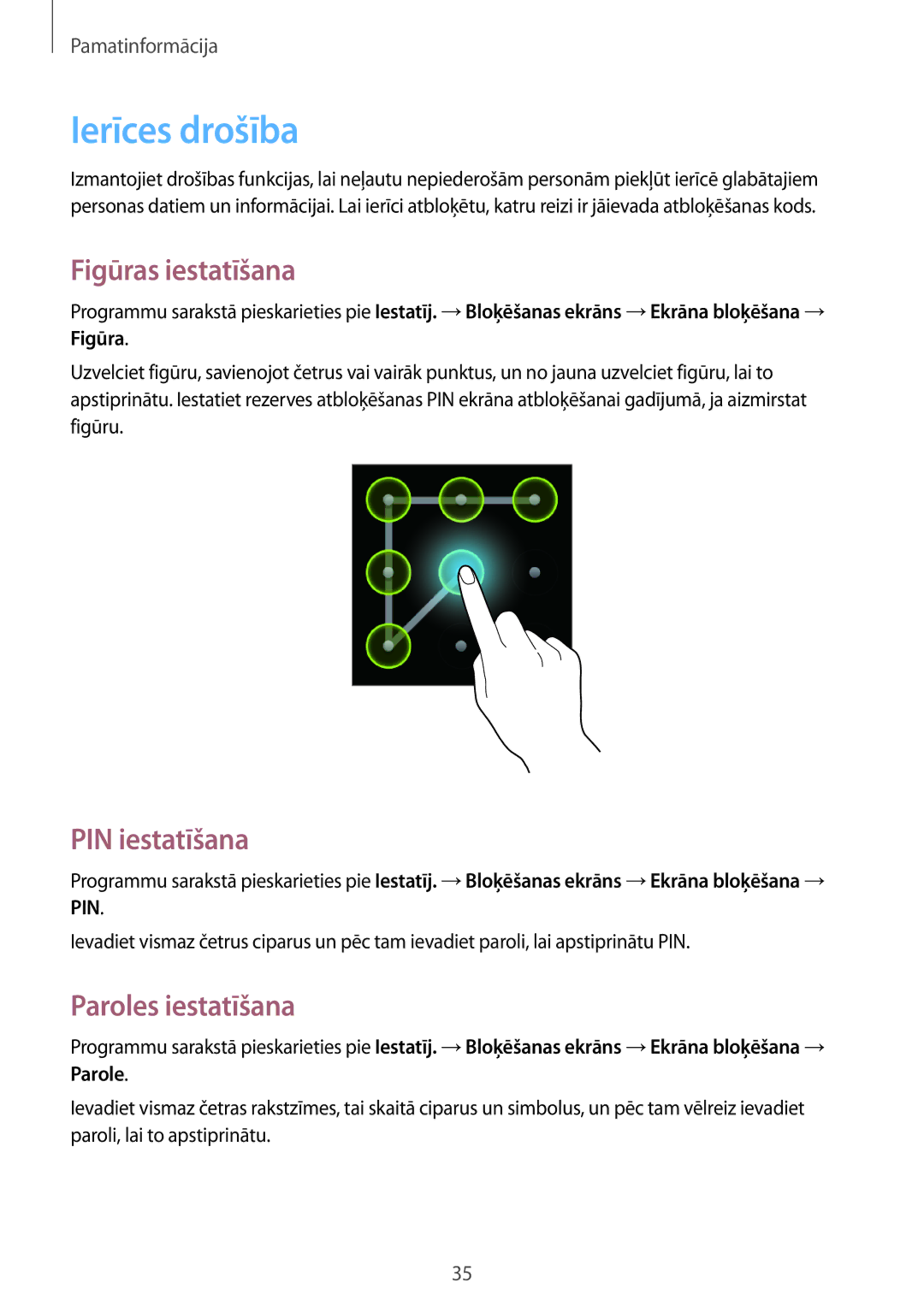 Samsung GT-S6790MKNSEB, GT-S6790ZWYSEB manual Ierīces drošība, Figūras iestatīšana, PIN iestatīšana, Paroles iestatīšana 
