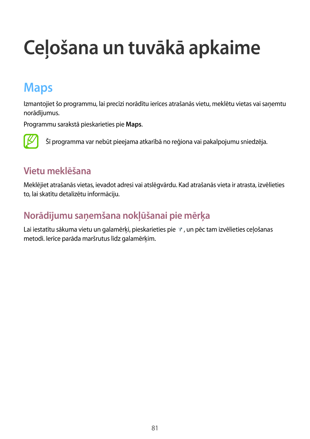 Samsung GT-S6790ZWYSEB manual Ceļošana un tuvākā apkaime, Maps, Vietu meklēšana, Norādījumu saņemšana nokļūšanai pie mērķa 