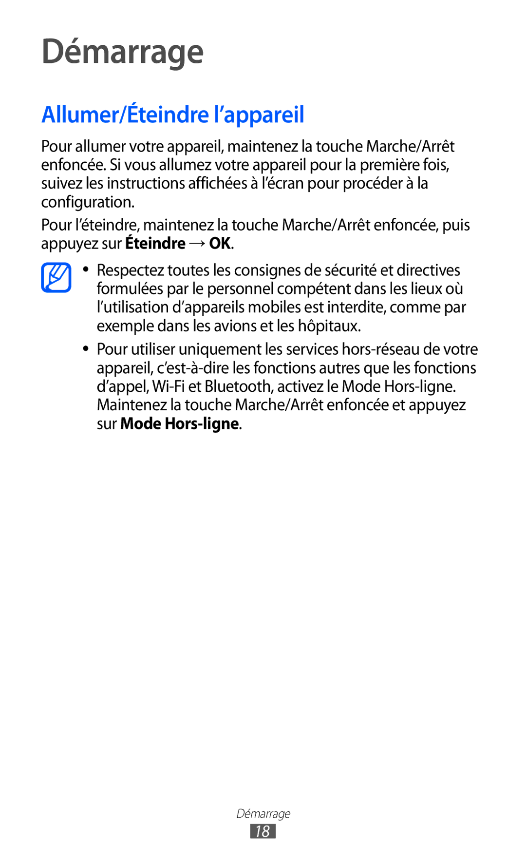 Samsung GT-S6802CWAVVT, GT-S6802CWABGL, GT-S6802HKAVVT, GT-S6802HKABGL manual Démarrage, Allumer/Éteindre l’appareil 