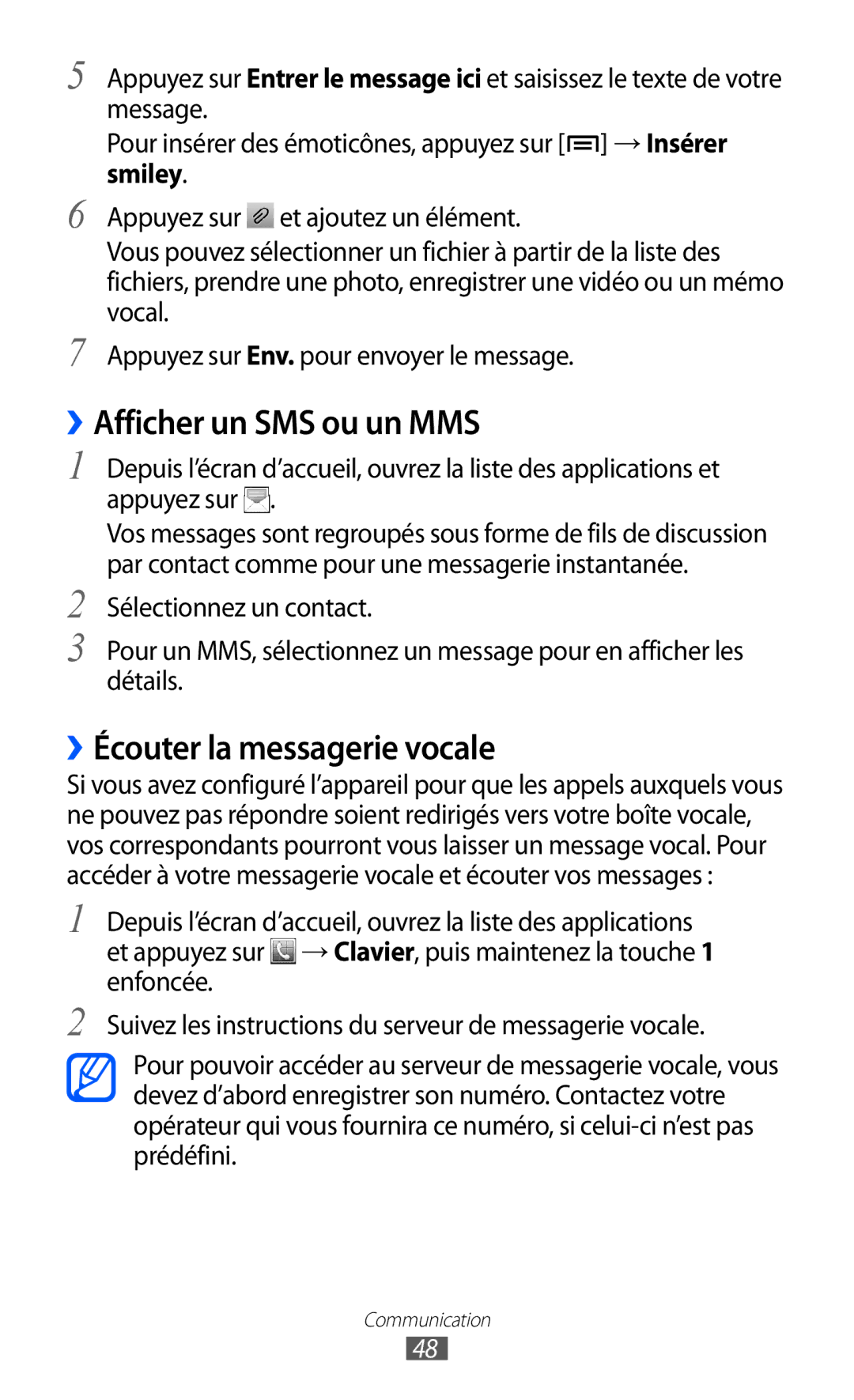 Samsung GT-S6802CWABGL, GT-S6802HKAVVT, GT-S6802CWAVVT manual ››Afficher un SMS ou un MMS, ››Écouter la messagerie vocale 