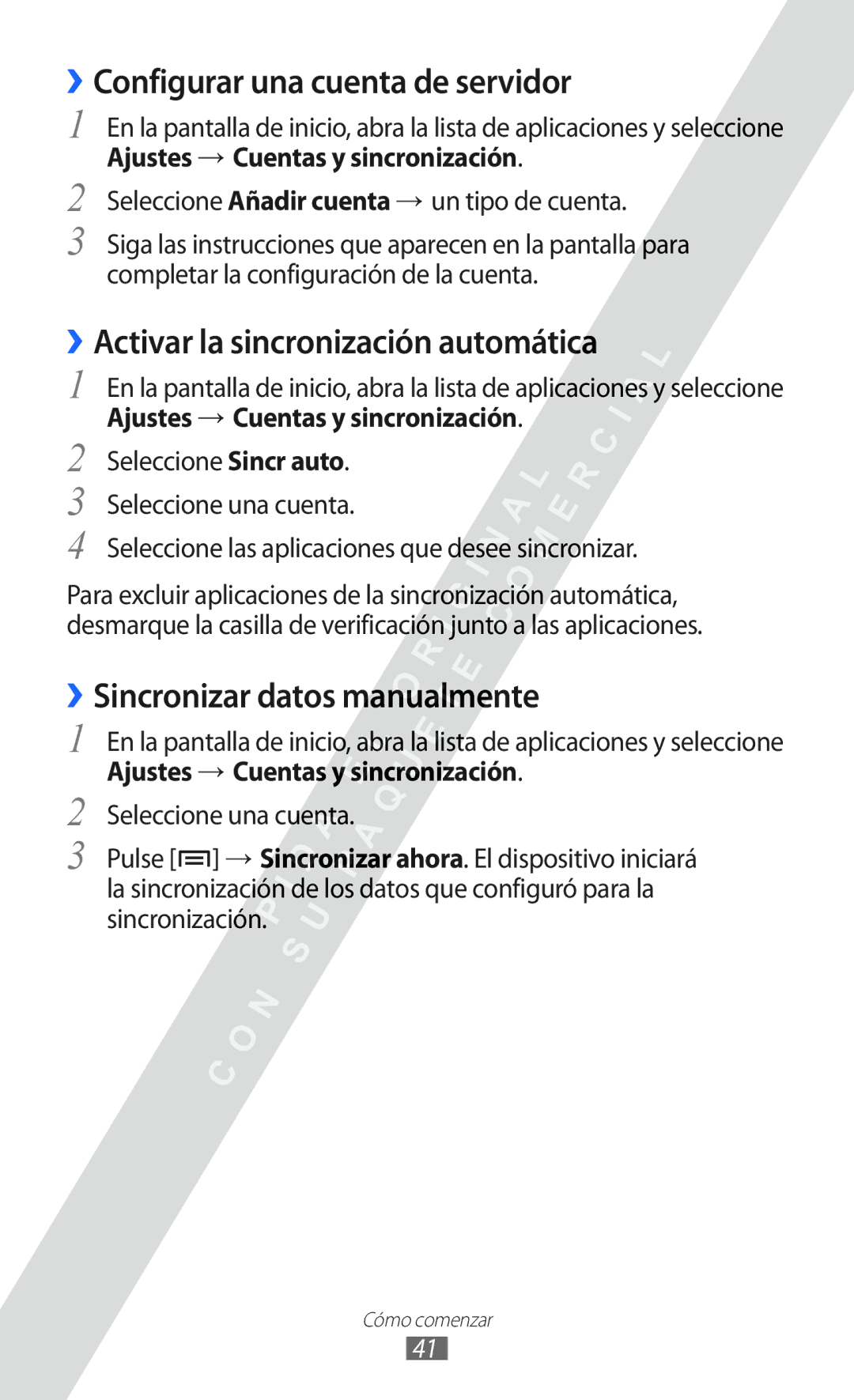 Samsung GT-S6802CWAPHE, GT-S6802CWADBT manual ››Configurar una cuenta de servidor, ››Activar la sincronización automática 