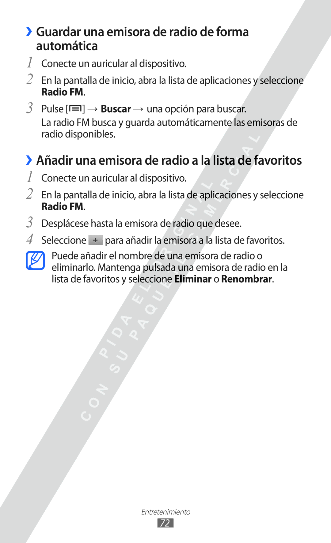 Samsung GT-S6802CWADBT ››Guardar una emisora de radio de forma automática, Conecte un auricular al dispositivo, Radio FM 