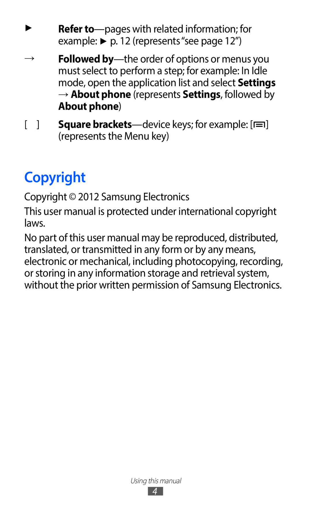 Samsung GT-S6802ZKAXEO, GT-S6802CWADBT, GT-S6802HKADBT manual Represents the Menu key, Copyright 2012 Samsung Electronics 