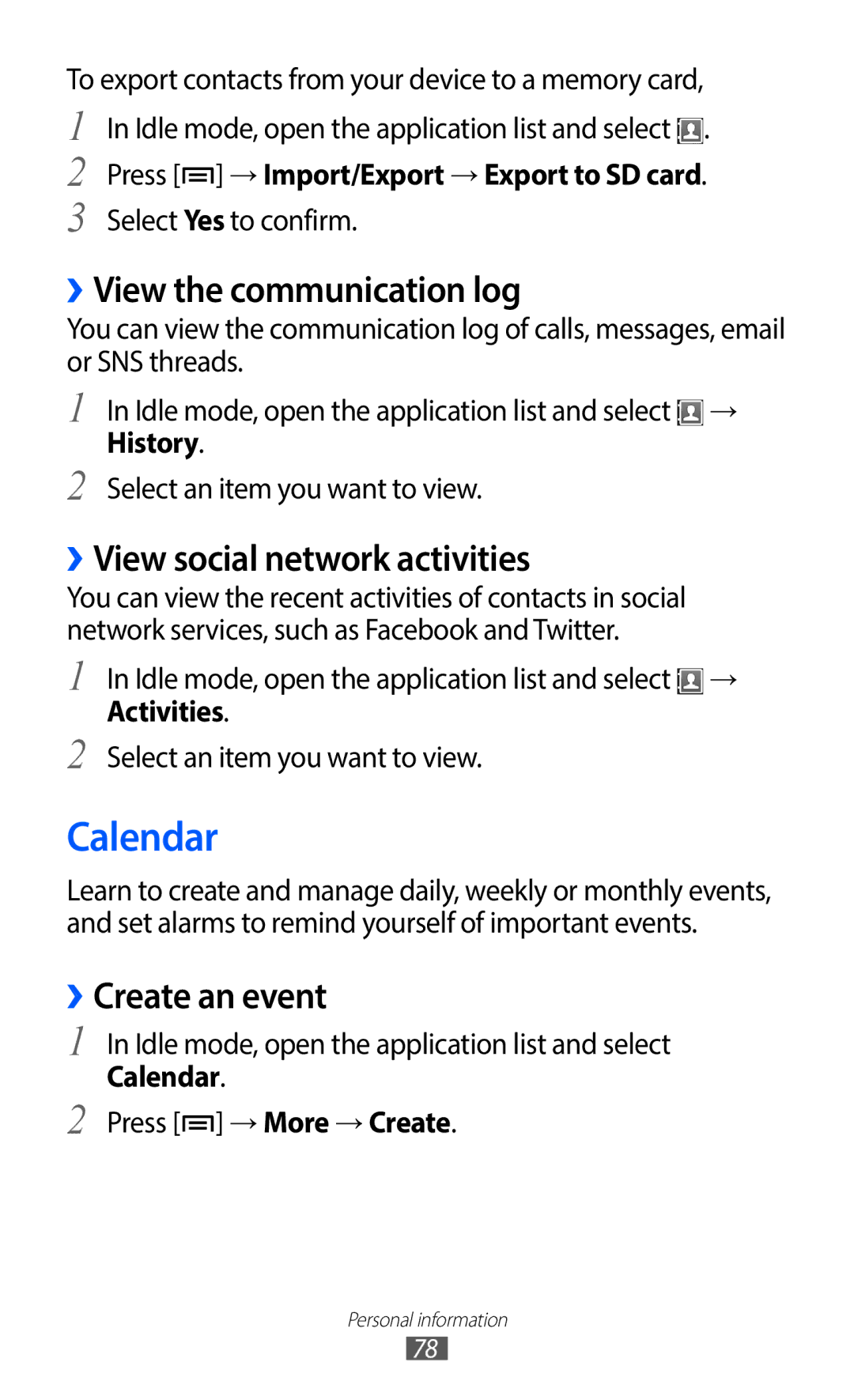 Samsung GT-S6802CWASER manual Calendar, ››View the communication log, ››View social network activities, ››Create an event 