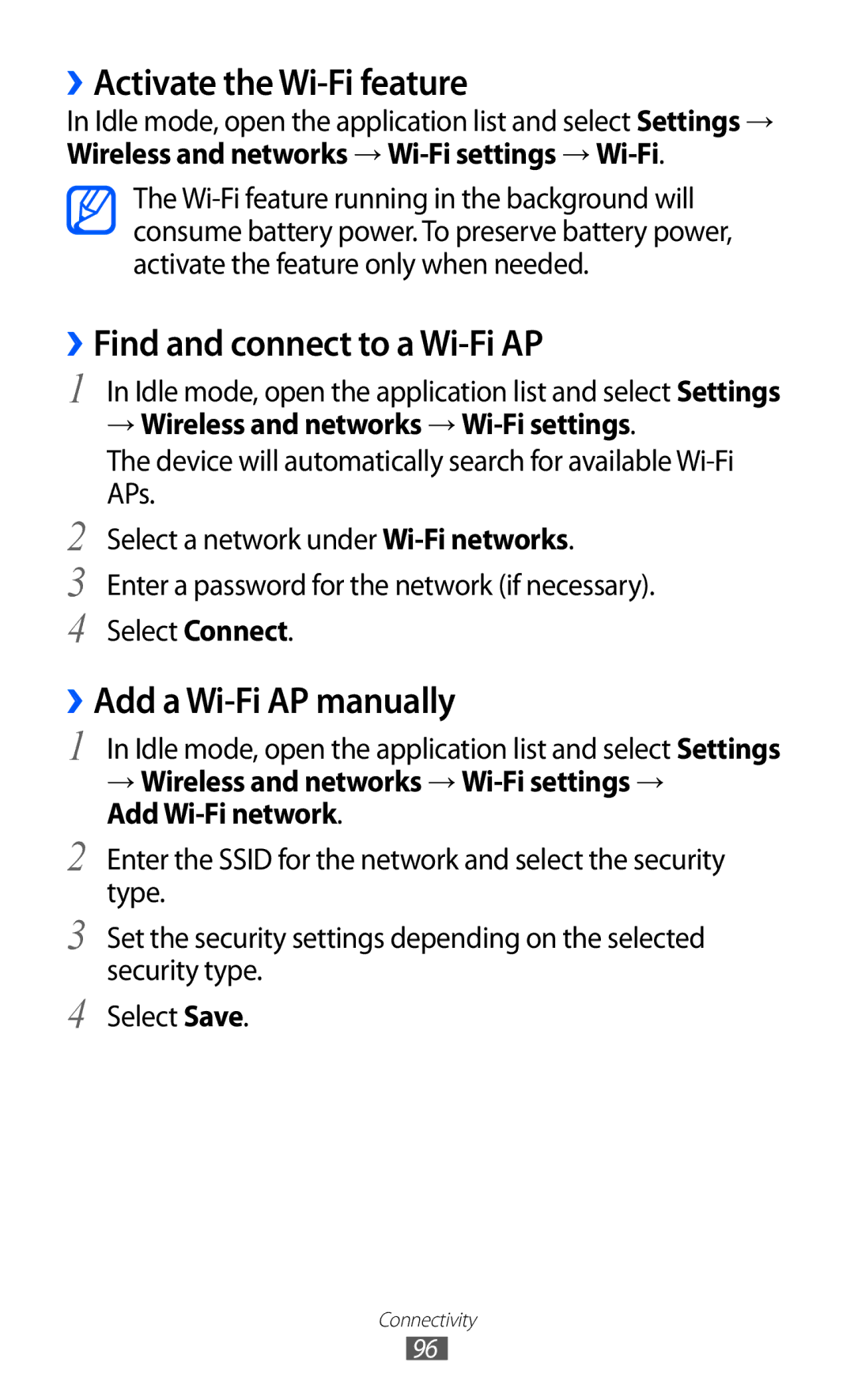 Samsung GT-S6802CWAEGY ››Activate the Wi-Fi feature, ››Find and connect to a Wi-Fi AP, ››Add a Wi-Fi AP manually 