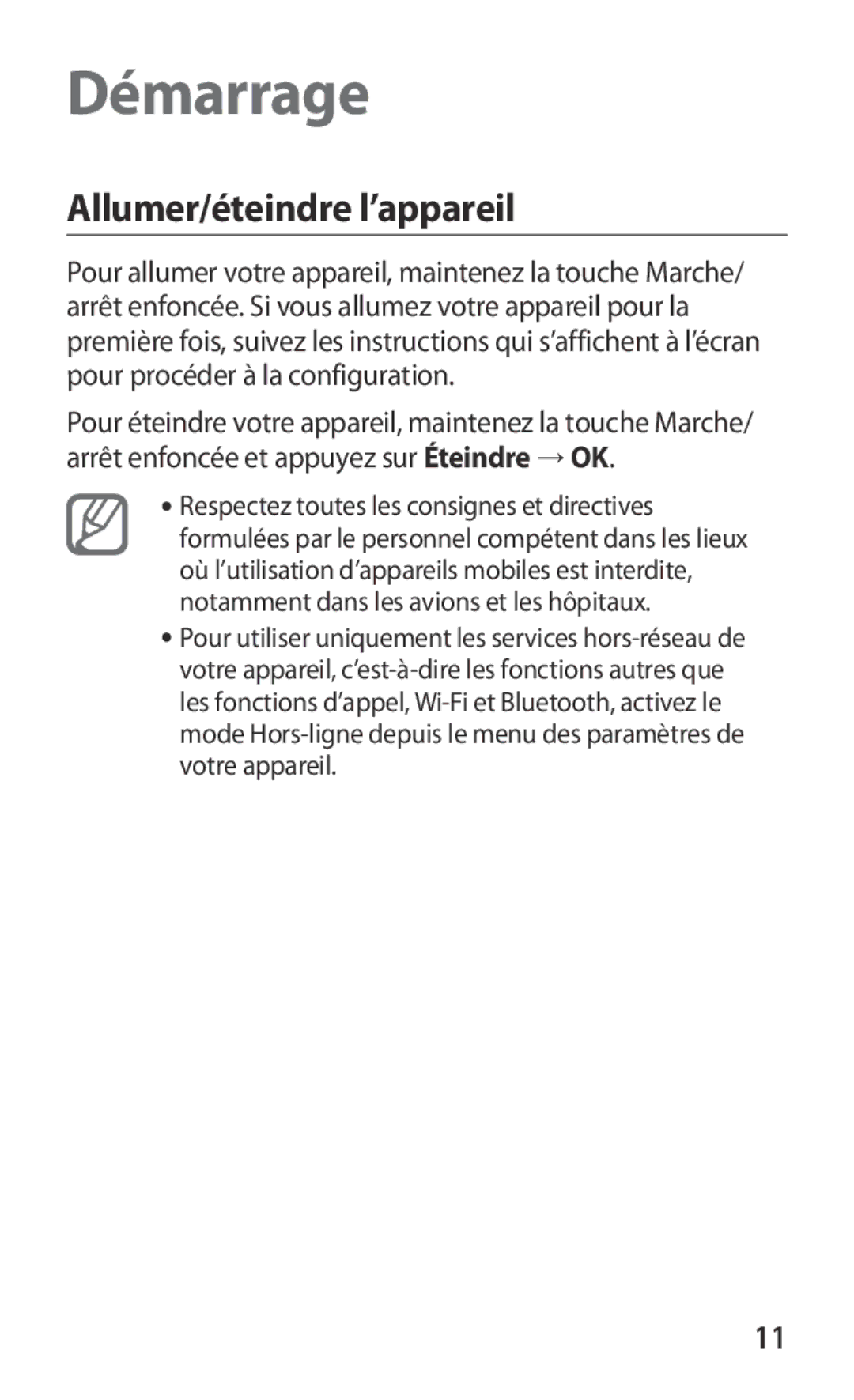 Samsung GT-S6802HKAXEF manual Démarrage, Allumer/éteindre l’appareil 