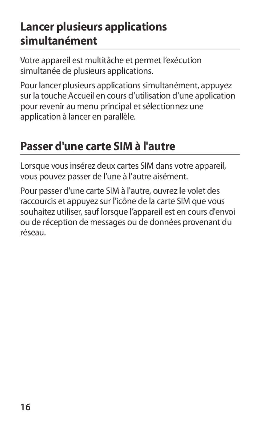 Samsung GT-S6802HKAXEF manual Passer dune carte SIM à lautre, Lancer plusieurs applications simultanément 