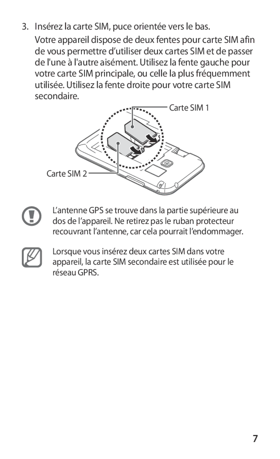 Samsung GT-S6802HKAXEF manual Insérez la carte SIM, puce orientée vers le bas 