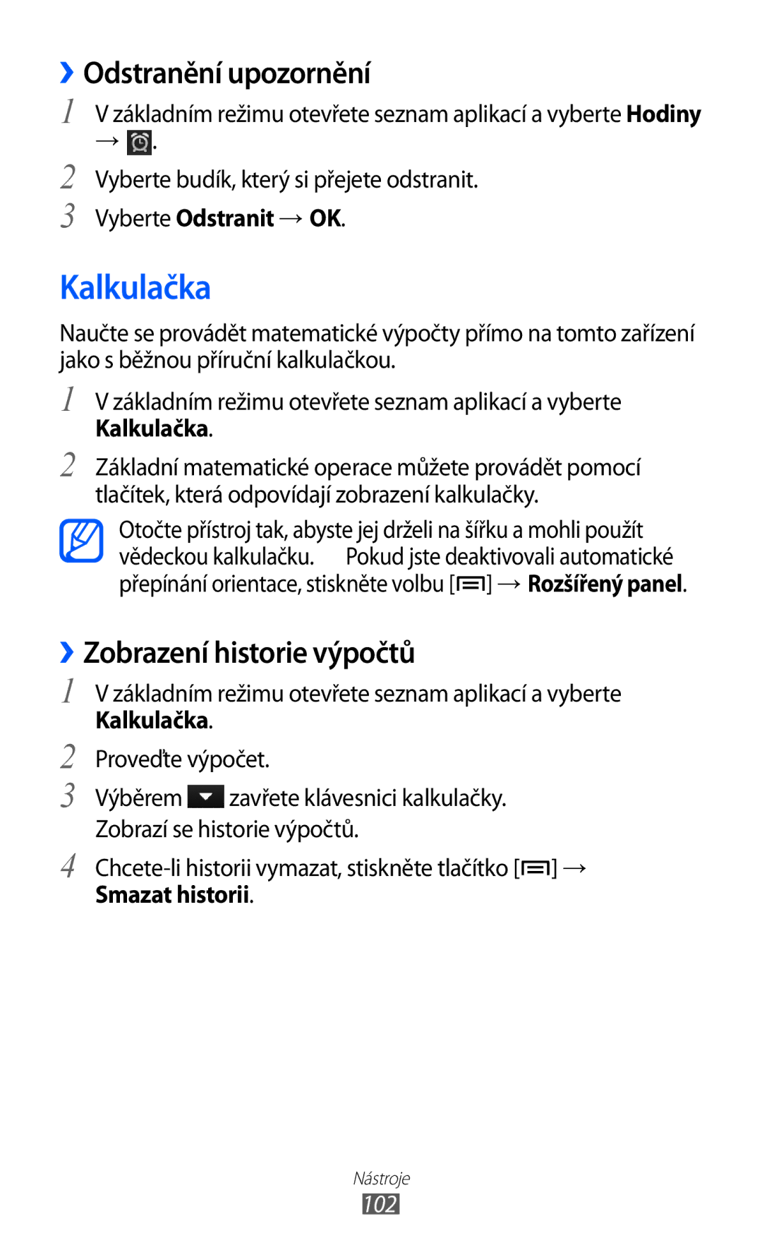 Samsung GT-S6802ZKAORX manual Kalkulačka, ››Odstranění upozornění, ››Zobrazení historie výpočtů, Vyberte Odstranit → OK 