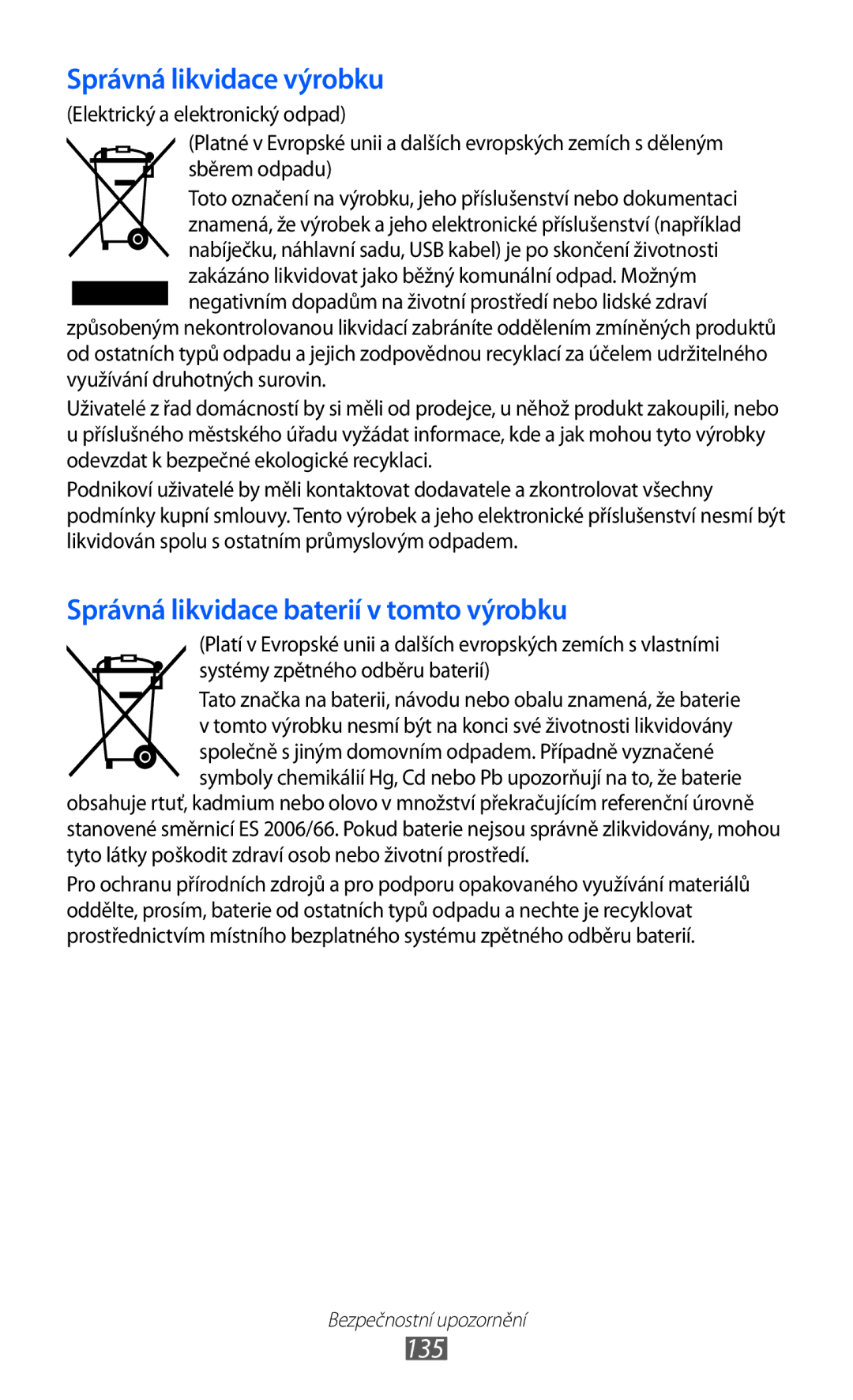 Samsung GT-S6802HKAORL, GT-S6802ZOAETL, GT-S6802ZKACOA, GT-S6802HKAETL, GT-S6802ZYAORX manual Správná likvidace výrobku, 135 