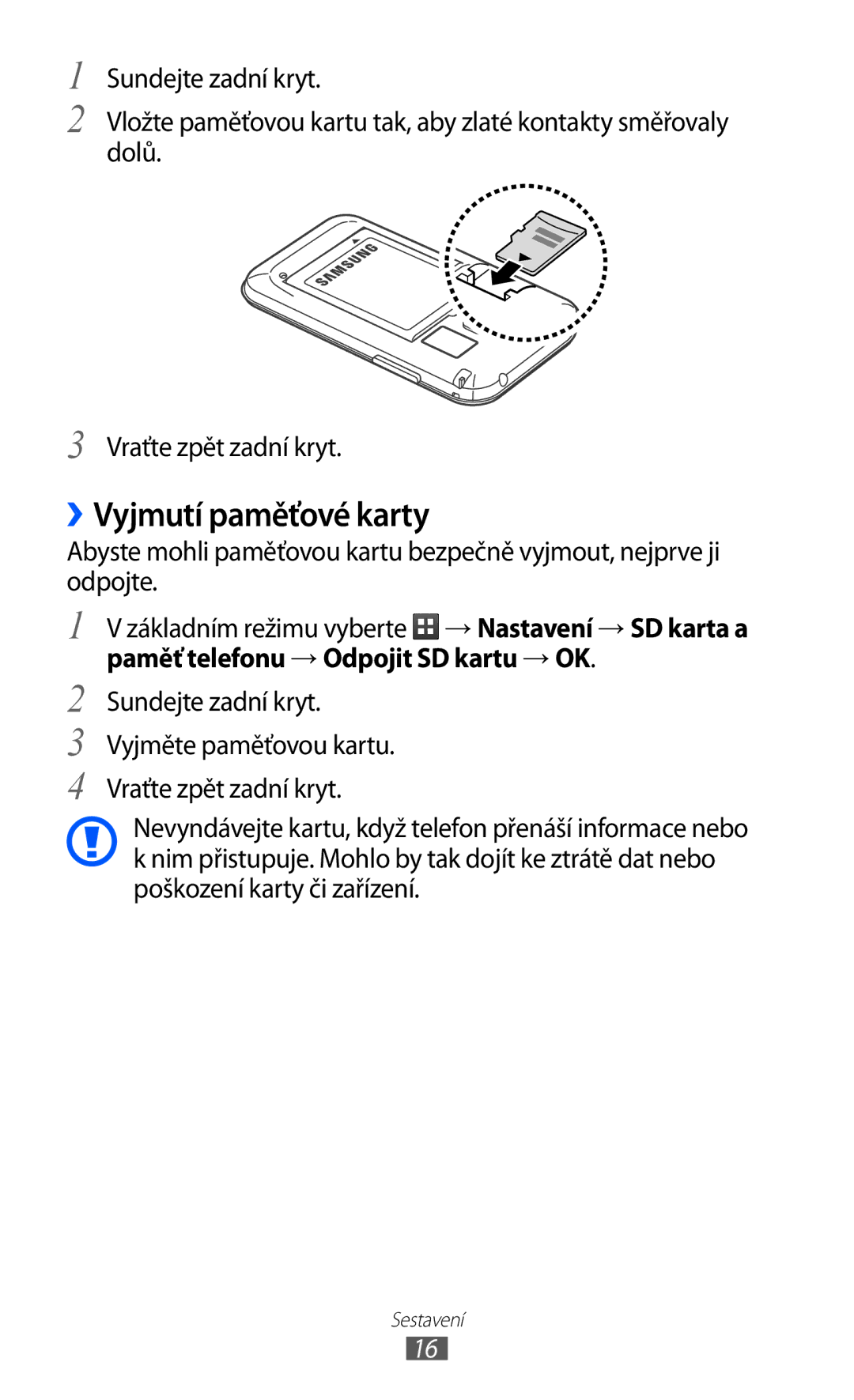 Samsung GT-S6802ZYATMZ, GT-S6802ZOAETL, GT-S6802ZKACOA, GT-S6802HKAORL, GT-S6802HKAETL manual ››Vyjmutí paměťové karty 