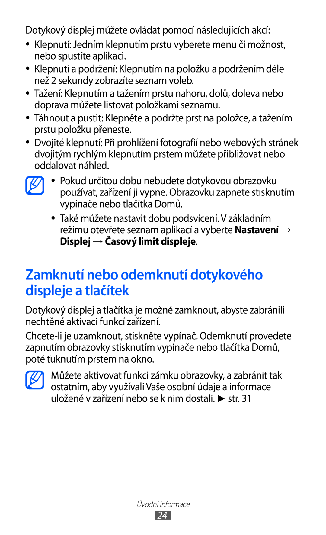 Samsung GT-S6802HKAORX manual Zamknutí nebo odemknutí dotykového displeje a tlačítek, Displej → Časový limit displeje 