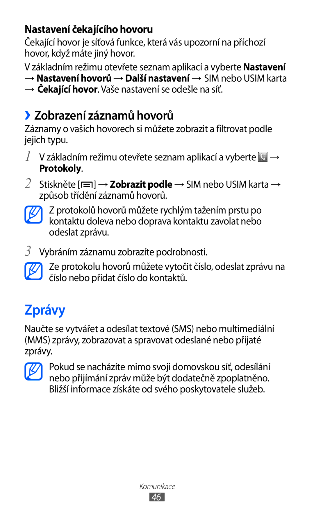 Samsung GT-S6802HKATMZ manual Zprávy, ››Zobrazení záznamů hovorů, → Čekající hovor. Vaše nastavení se odešle na síť 