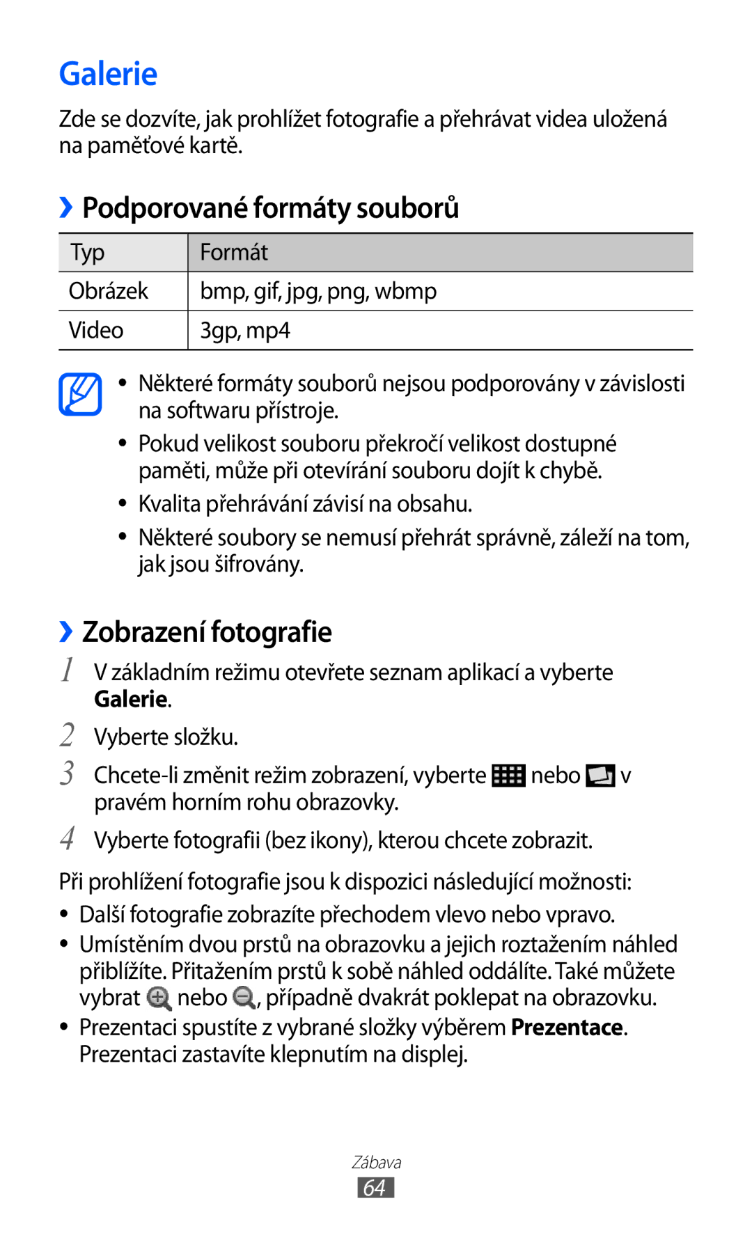 Samsung GT-S6802ZKAORX, GT-S6802ZOAETL manual Galerie, ››Podporované formáty souborů, ››Zobrazení fotografie, Vybrat 