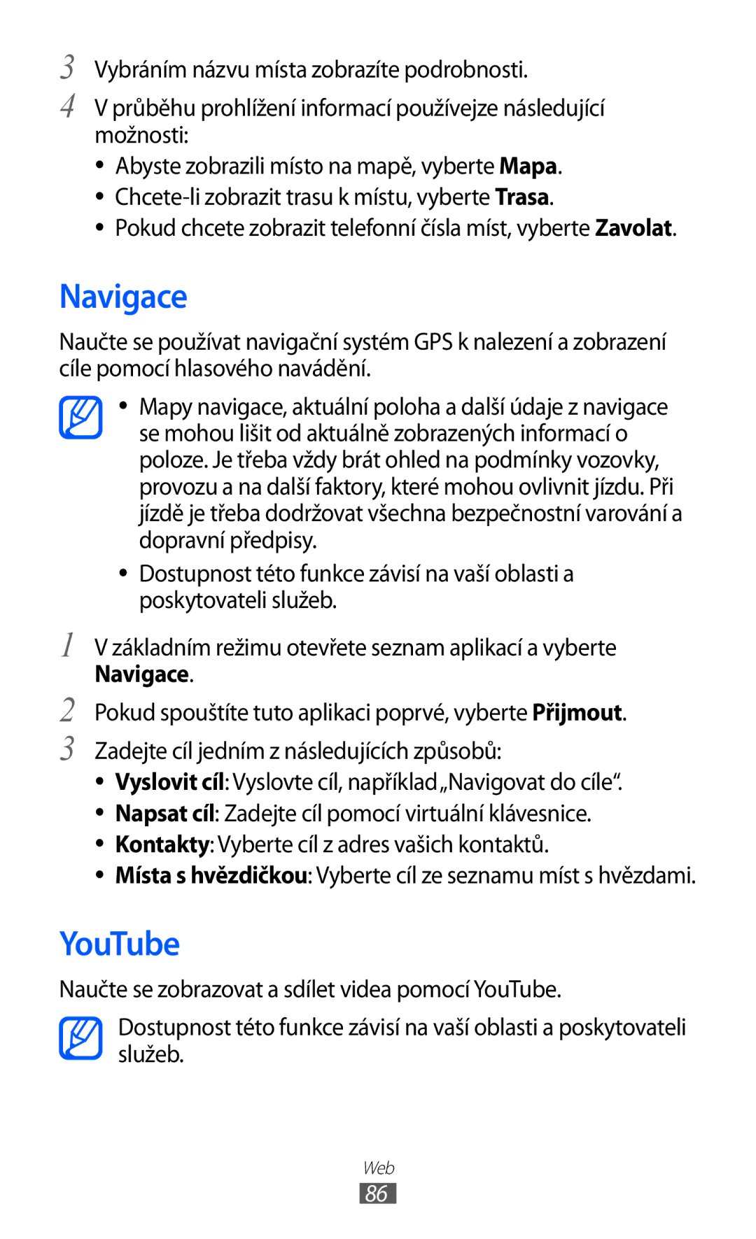 Samsung GT-S6802ZOATMZ, GT-S6802ZOAETL manual Navigace, YouTube, Pokud chcete zobrazit telefonní čísla míst, vyberte Zavolat 