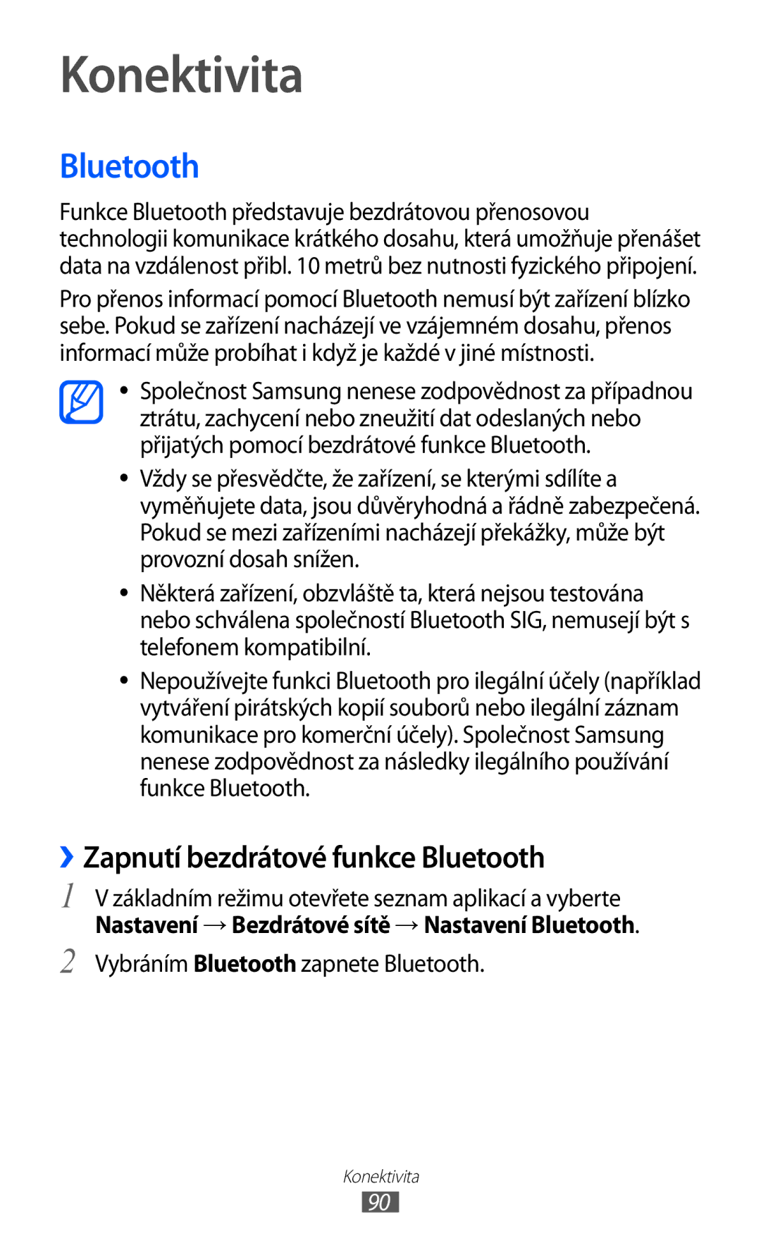 Samsung GT-S6802ZKAETL manual Konektivita, ››Zapnutí bezdrátové funkce Bluetooth, Vybráním Bluetooth zapnete Bluetooth 