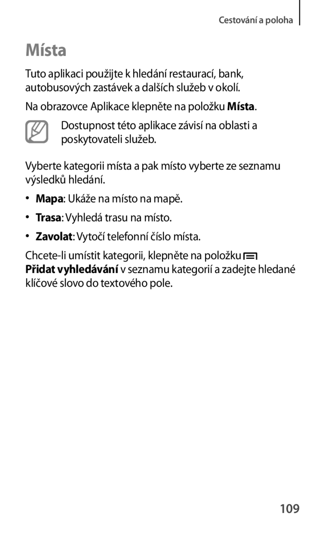 Samsung GT2S6810MBNVDC, GT-S6810MBNEUR, GT-S6810PWNCOS, GT-S6810MBNGBL, GT-S6810PWNGBL, GT-S6810PWNMTL manual Místa, 109 