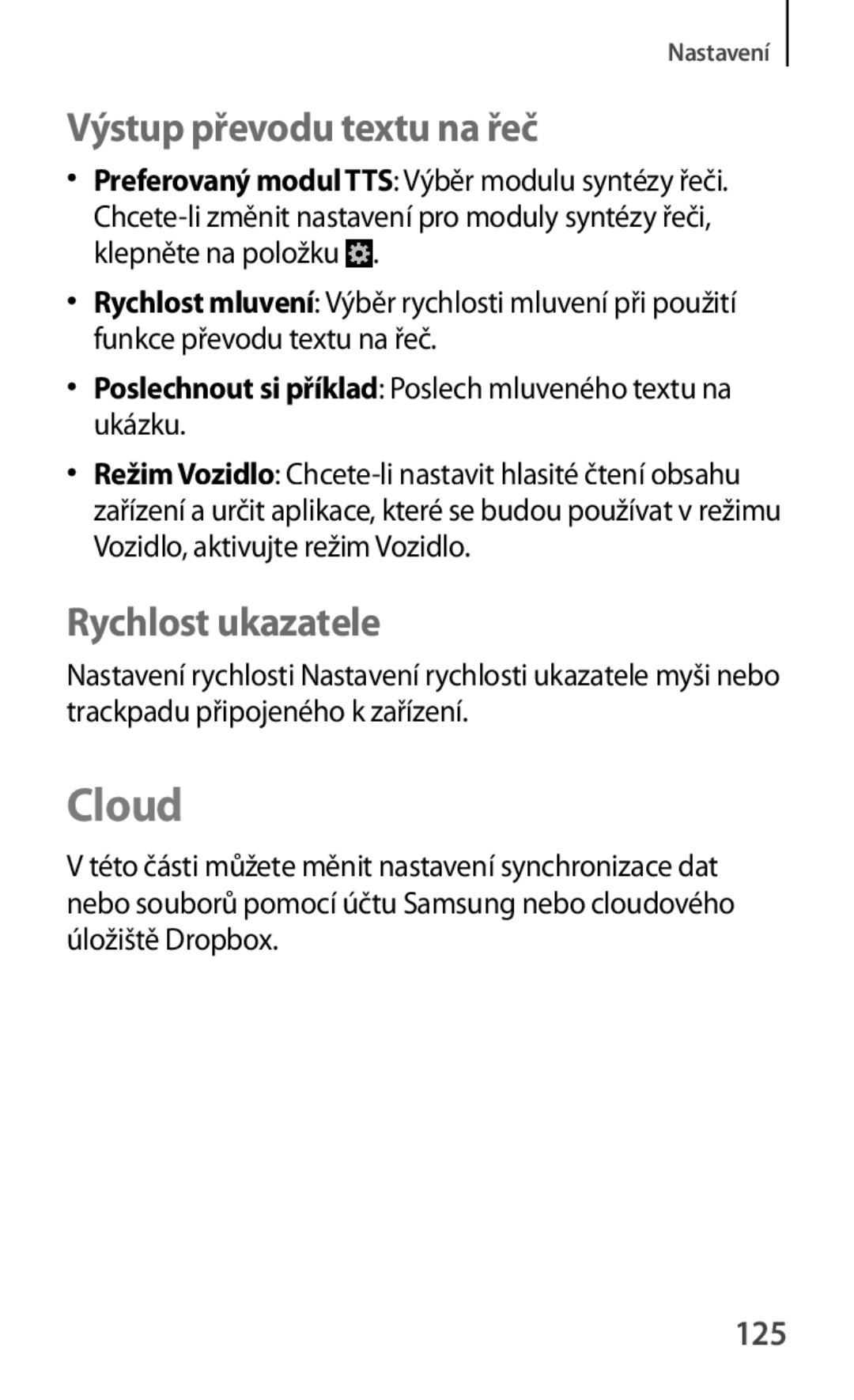 Samsung GT-S6810PWNCOA, GT-S6810MBNEUR, GT-S6810PWNCOS manual Cloud, Výstup převodu textu na řeč, Rychlost ukazatele, 125 