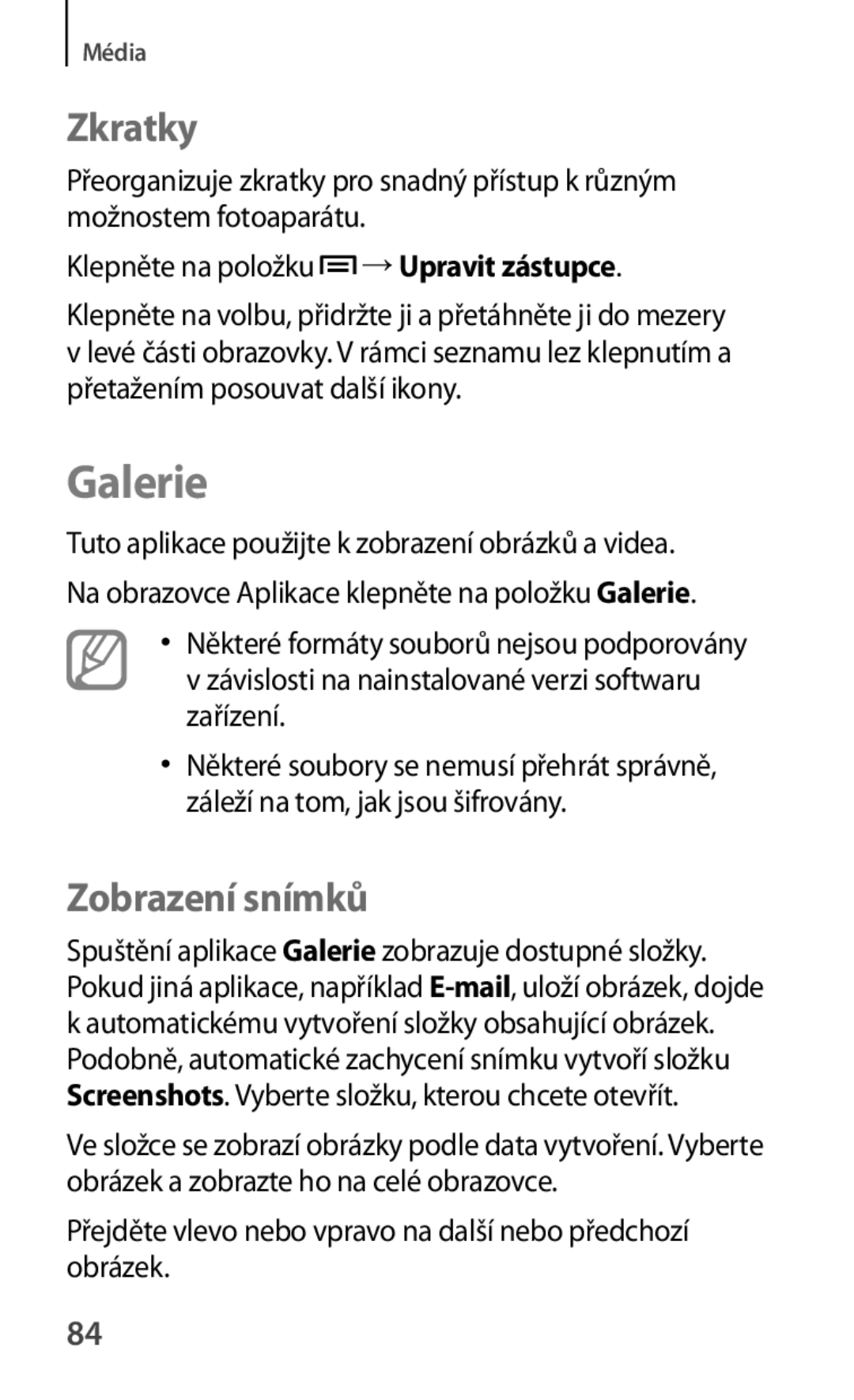 Samsung GT-S6810PWNTMZ manual Galerie, Zkratky, Zobrazení snímků, Závislosti na nainstalované verzi softwaru zařízení 