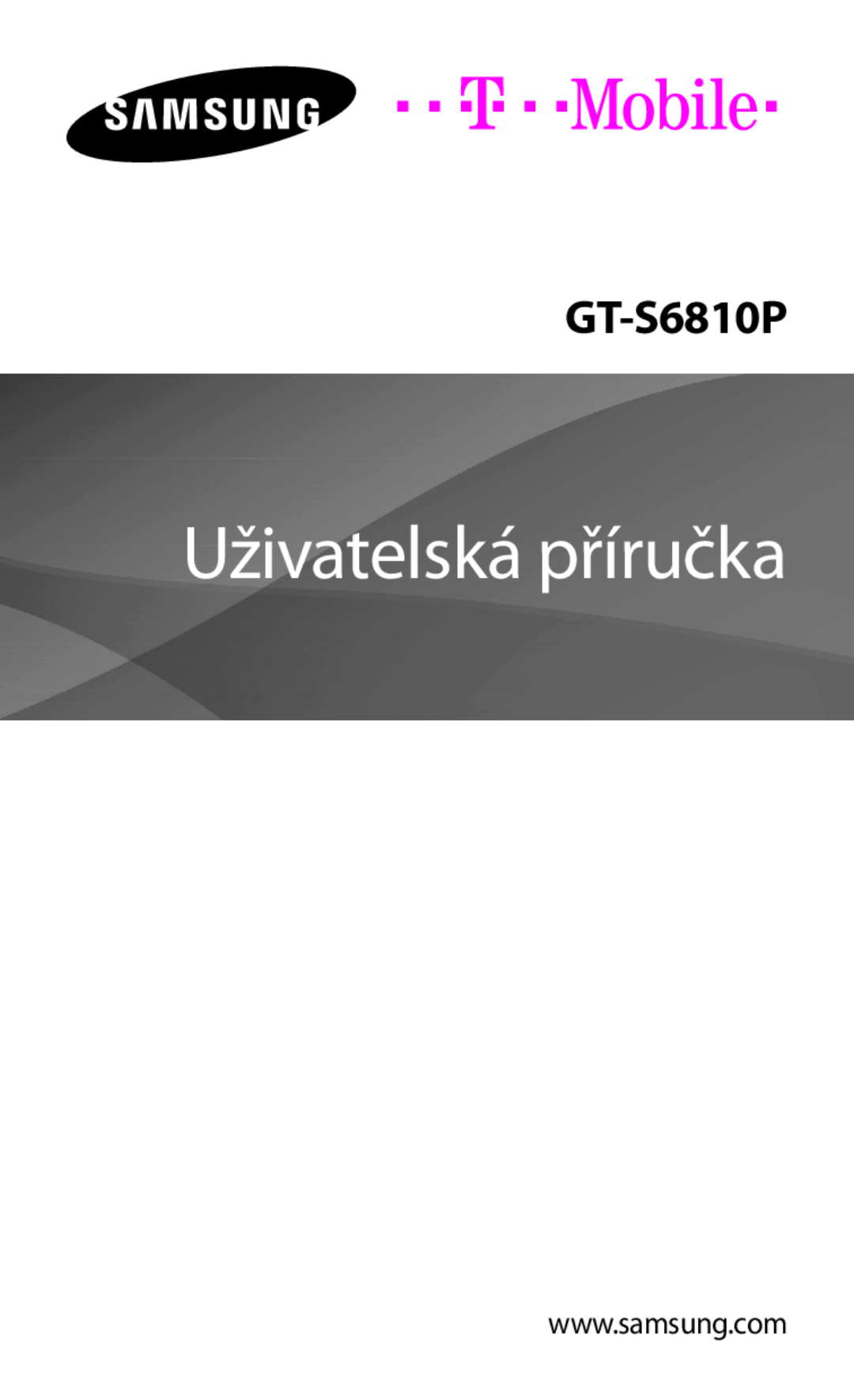 Samsung GT-S6810PWNCOS, GT-S6810MBNEUR, GT-S6810MBNGBL, GT-S6810PWNGBL, GT-S6810PWNMTL manual Uživatelská příručka 
