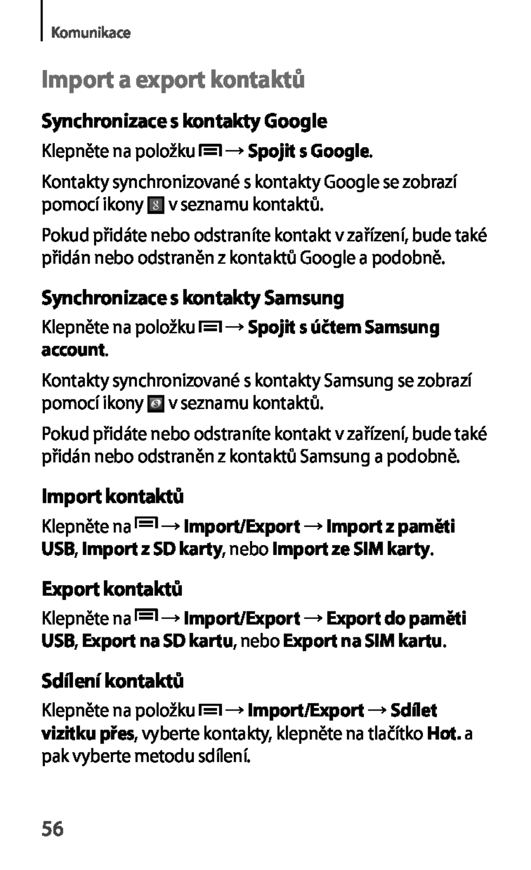 Samsung GT-S6810MBNTMS manual Import a export kontaktů, Synchronizace s kontakty Google, Synchronizace s kontakty Samsung 