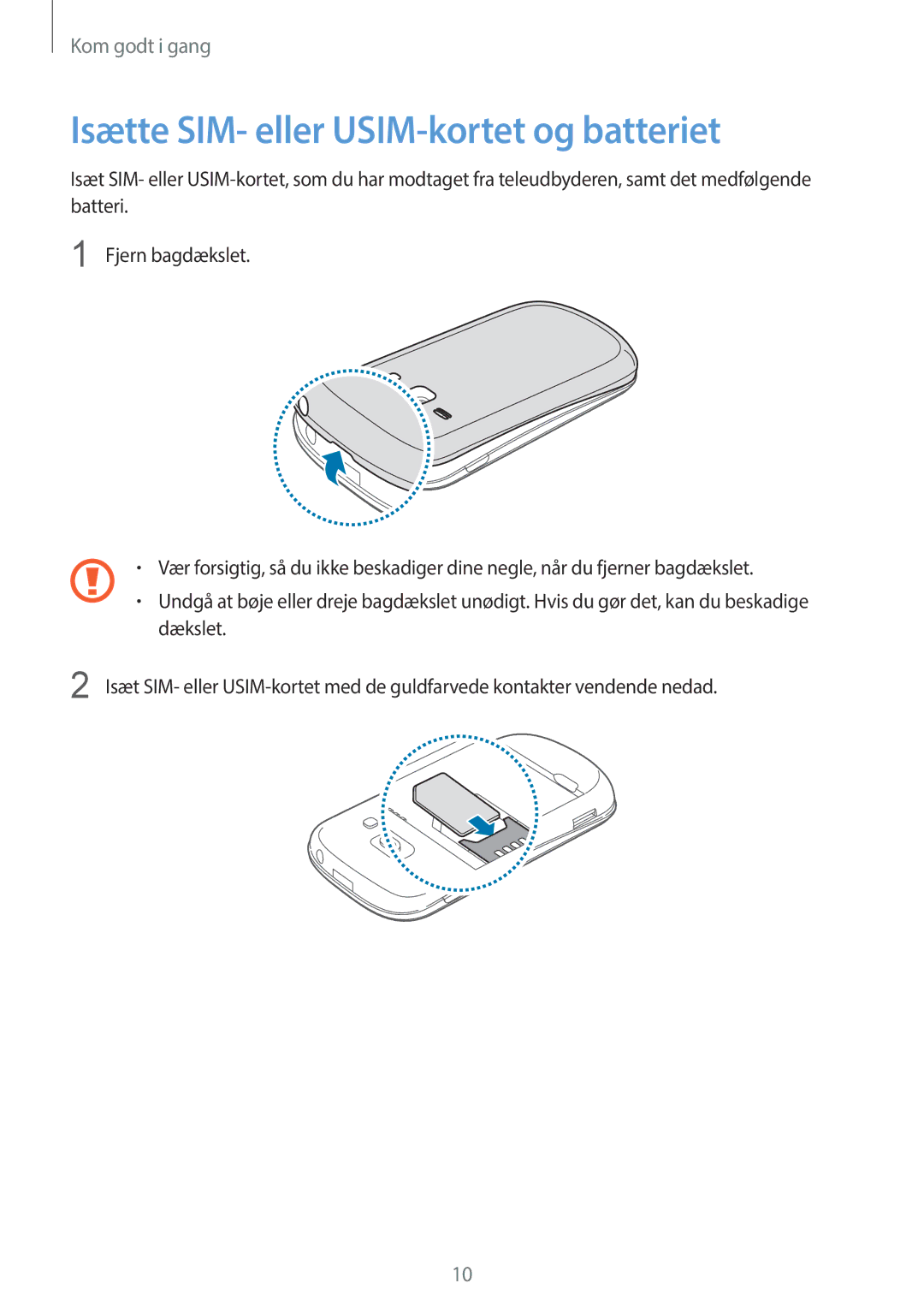 Samsung GT-S6810MBNNEE, GT-S6810PWNNEE manual Isætte SIM- eller USIM-kortet og batteriet 