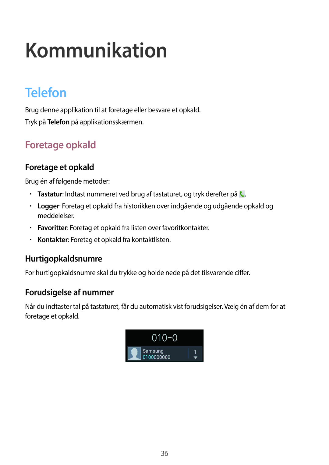 Samsung GT-S6810MBNNEE, GT-S6810PWNNEE manual Kommunikation, Telefon, Foretage opkald 