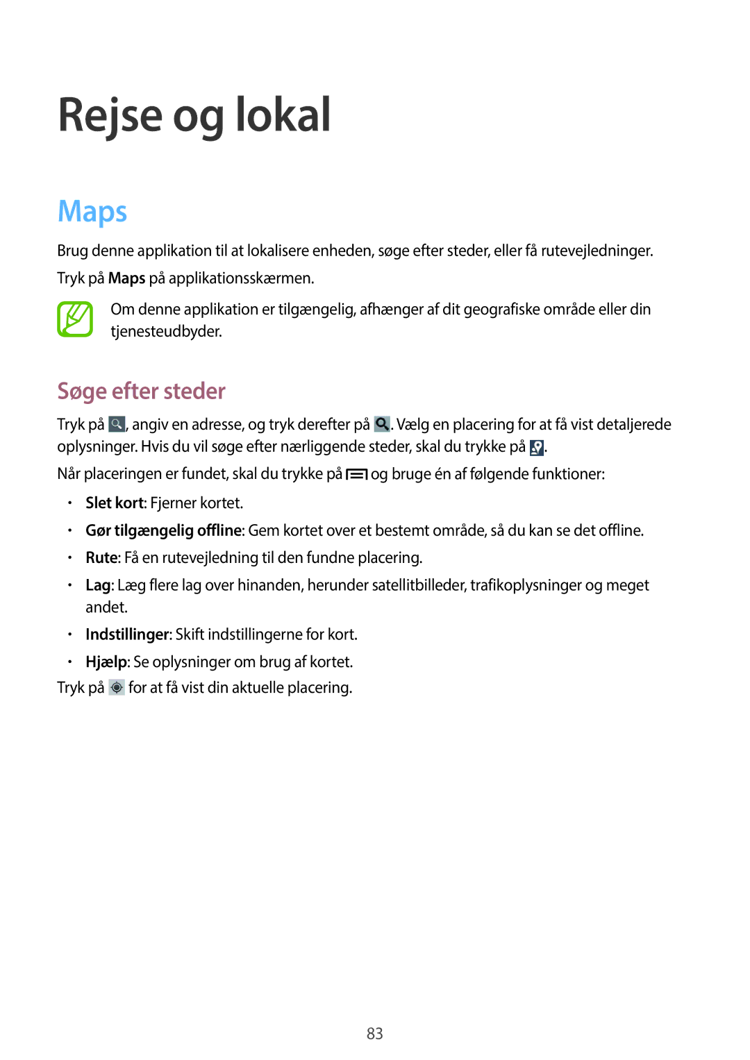 Samsung GT-S6810PWNNEE, GT-S6810MBNNEE manual Rejse og lokal, Maps, Søge efter steder 