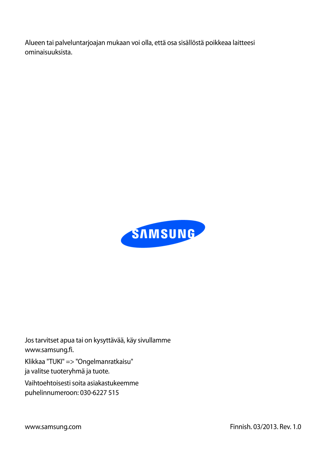 Samsung GT-S6810PWNNEE, GT-S6810MBNNEE manual Finnish /2013. Rev 