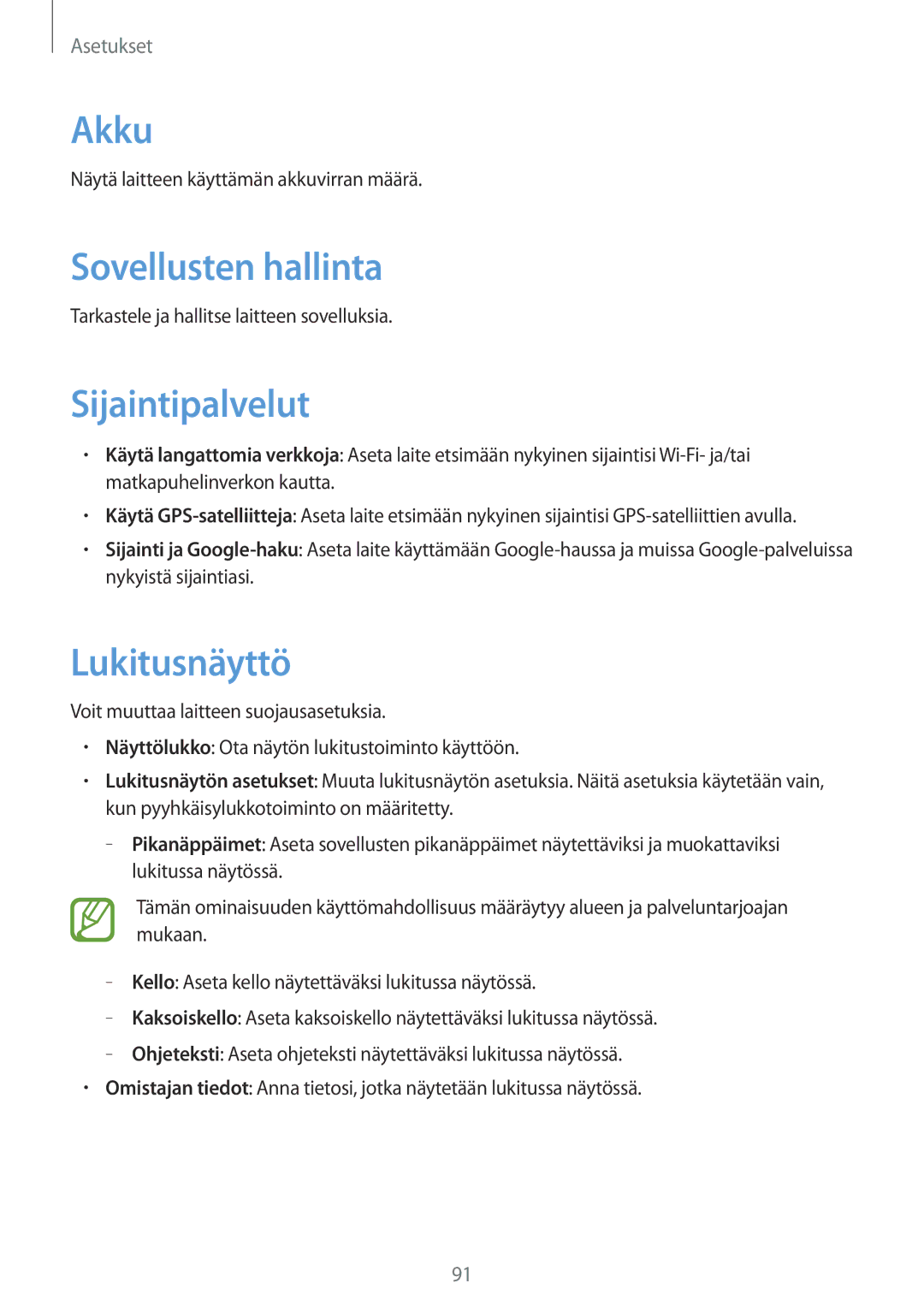 Samsung GT-S6810PWNNEE, GT-S6810MBNNEE manual Akku, Sovellusten hallinta, Sijaintipalvelut, Lukitusnäyttö 