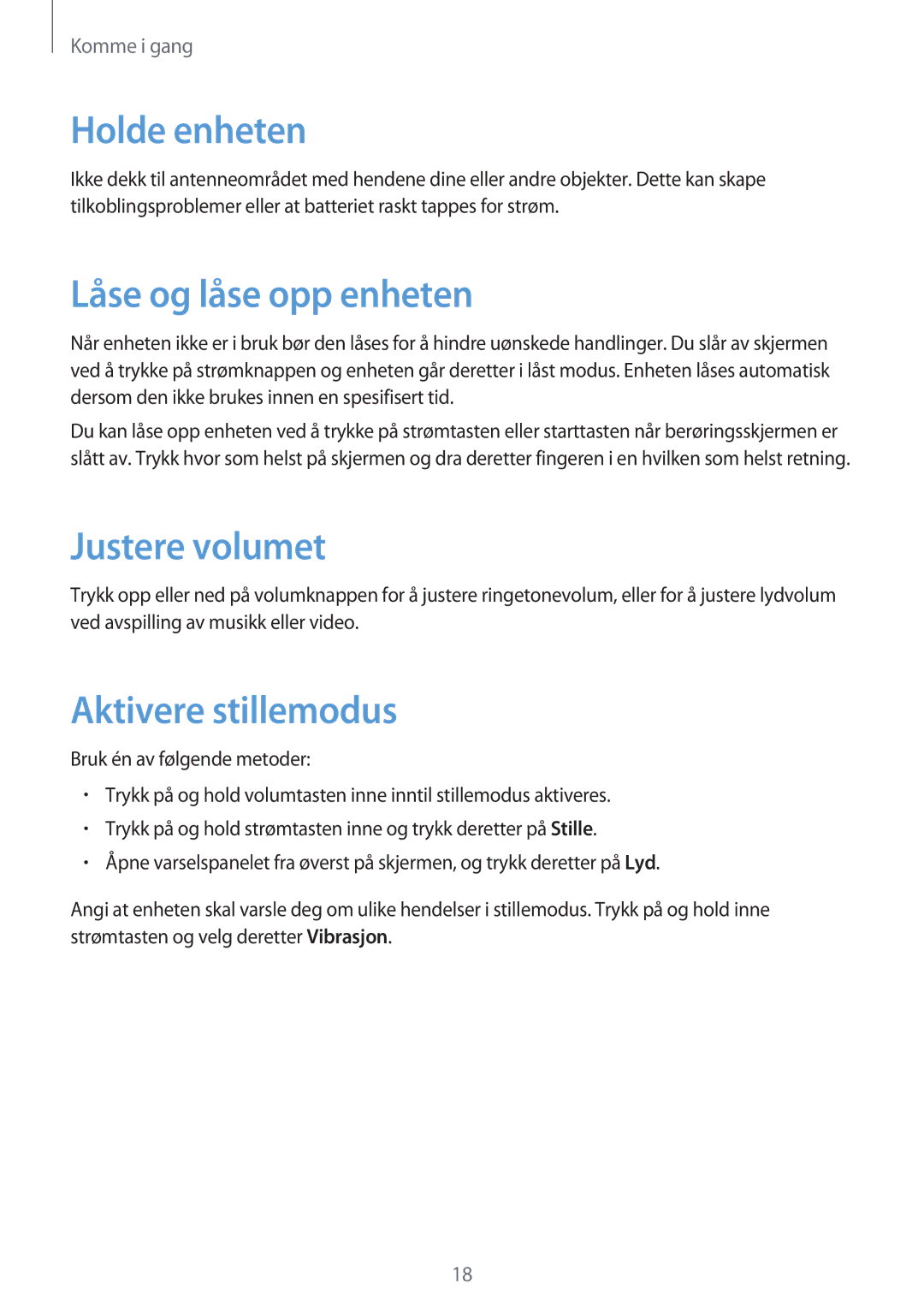 Samsung GT-S6810MBNNEE, GT-S6810PWNNEE manual Holde enheten, Låse og låse opp enheten, Justere volumet, Aktivere stillemodus 