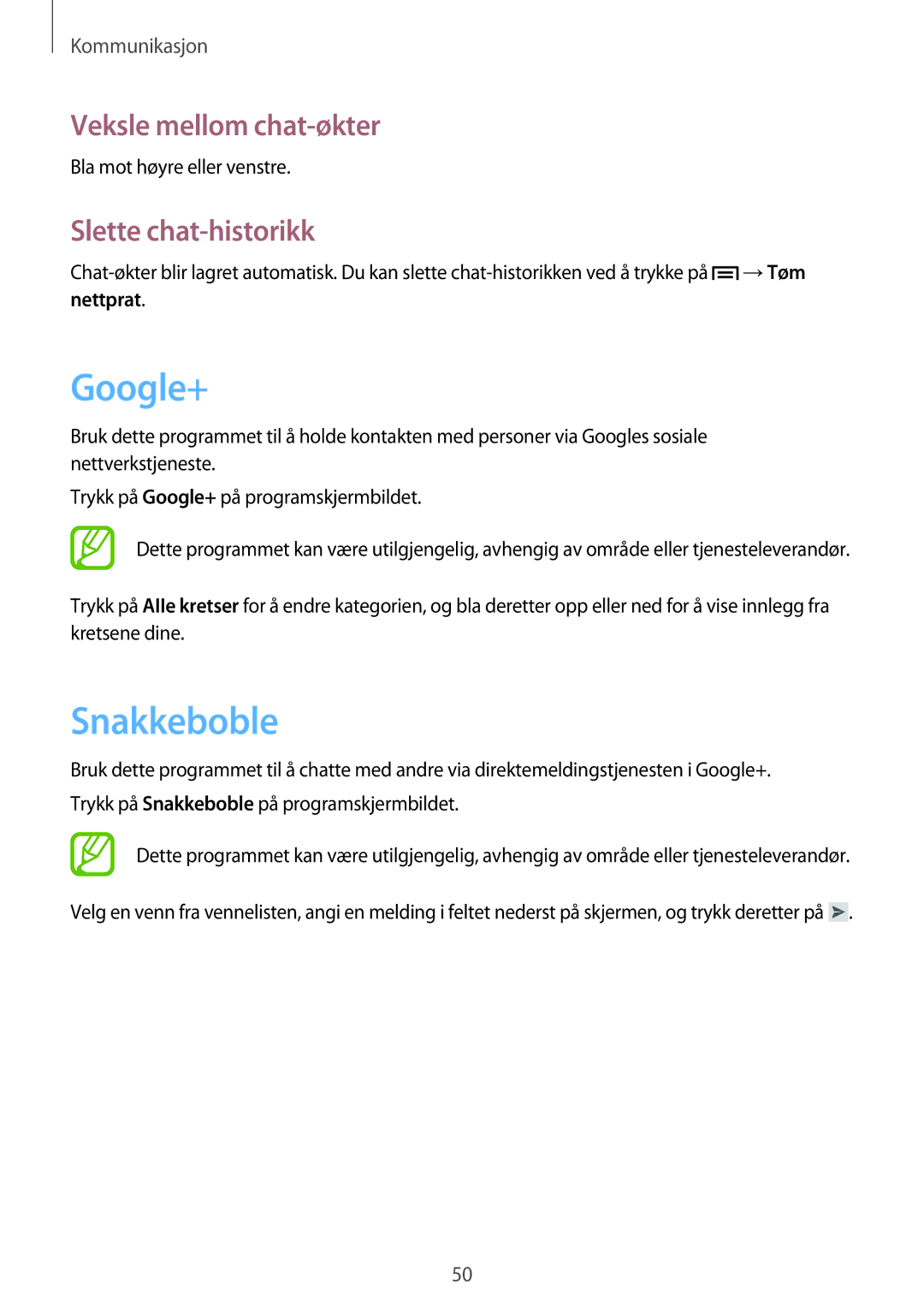 Samsung GT-S6810MBNNEE, GT-S6810PWNNEE manual Google+, Snakkeboble, Veksle mellom chat-økter, Slette chat-historikk 