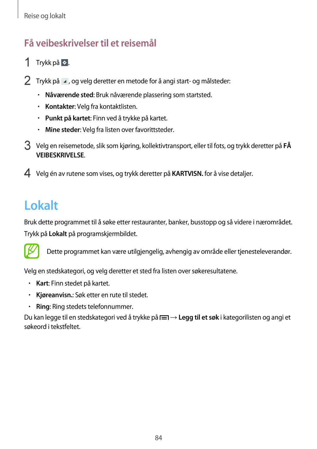 Samsung GT-S6810MBNNEE, GT-S6810PWNNEE manual Lokalt, Få veibeskrivelser til et reisemål 