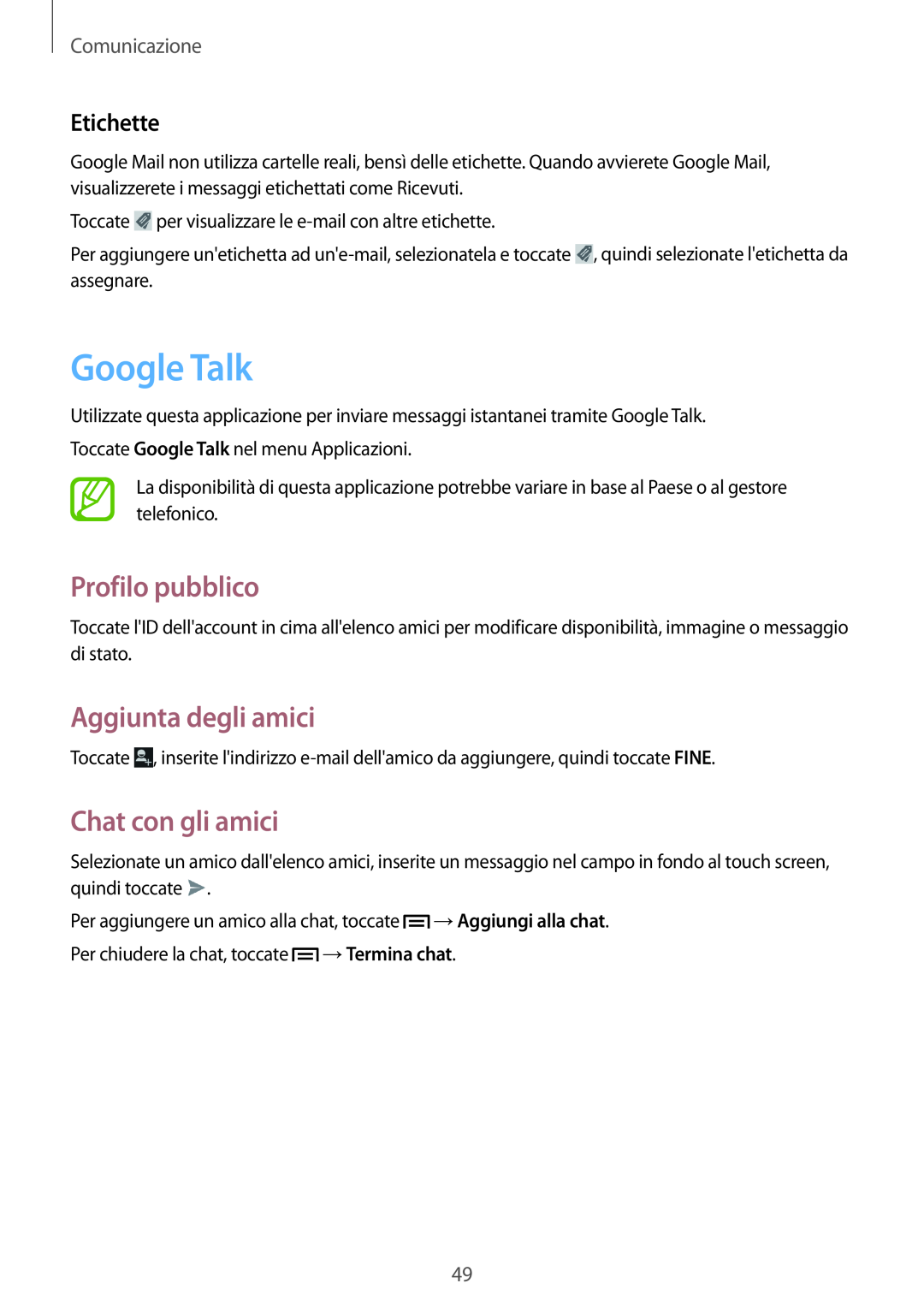 Samsung GT-S6810PWNWIN Google Talk, Profilo pubblico, Aggiunta degli amici, Chat con gli amici, Etichette, Comunicazione 
