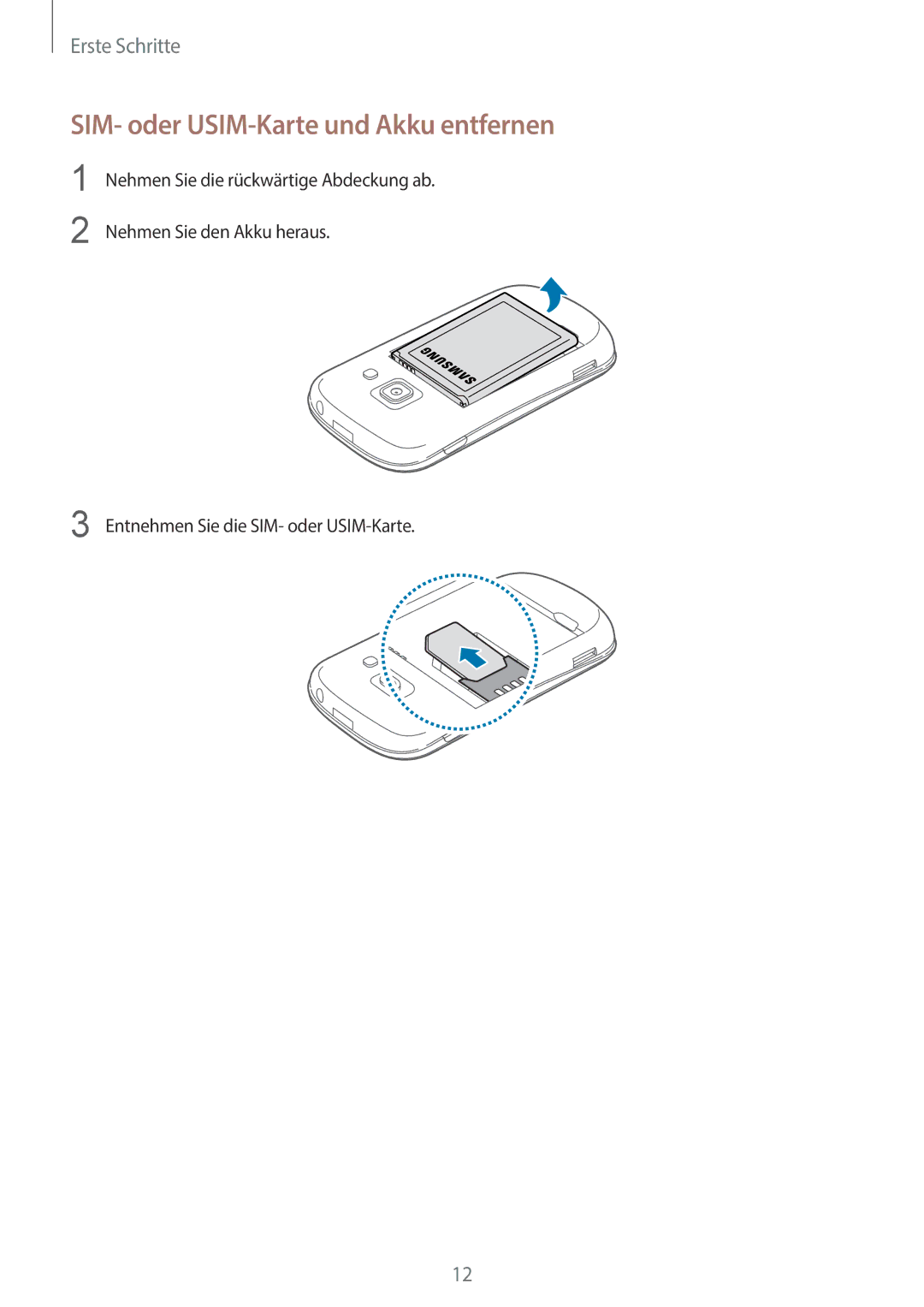 Samsung GT-S6810MBNCOS, GT-S6810PWNTUR, GT-S6810PWNDTM, GT-S6810PWNDBT manual SIM- oder USIM-Karte und Akku entfernen 