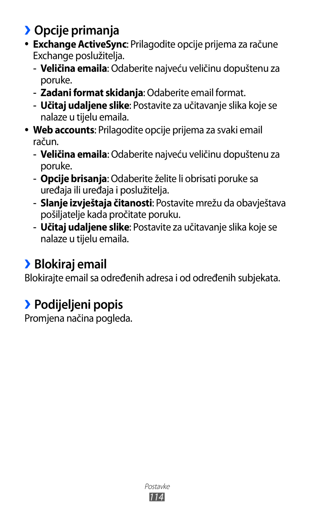 Samsung GT-S7230GREVIP, GT-S7230DWEVIP ››Opcije primanja, ››Blokiraj email, ››Podijeljeni popis, Promjena načina pogleda 