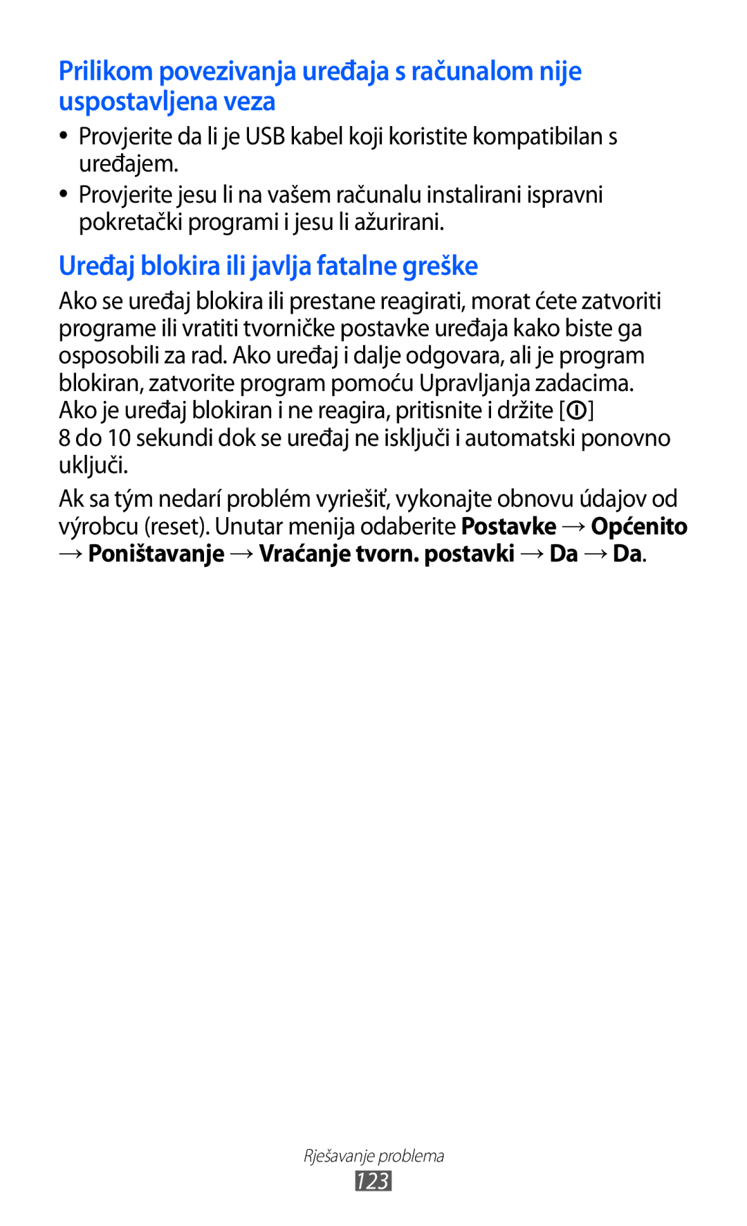 Samsung GT-S7230TAETRA manual Uređaj blokira ili javlja fatalne greške, → Poništavanje → Vraćanje tvorn. postavki → Da → Da 