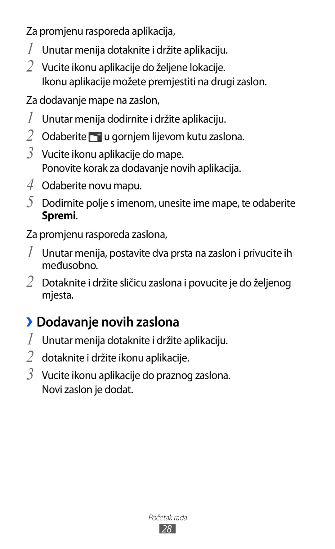 Samsung GT-S7230MKEVIP, GT-S7230DWEVIP, GT-S7230GRETRA, GT-S7230TAETWO, GT-S7230TAETRA manual ››Dodavanje novih zaslona, Spremi 