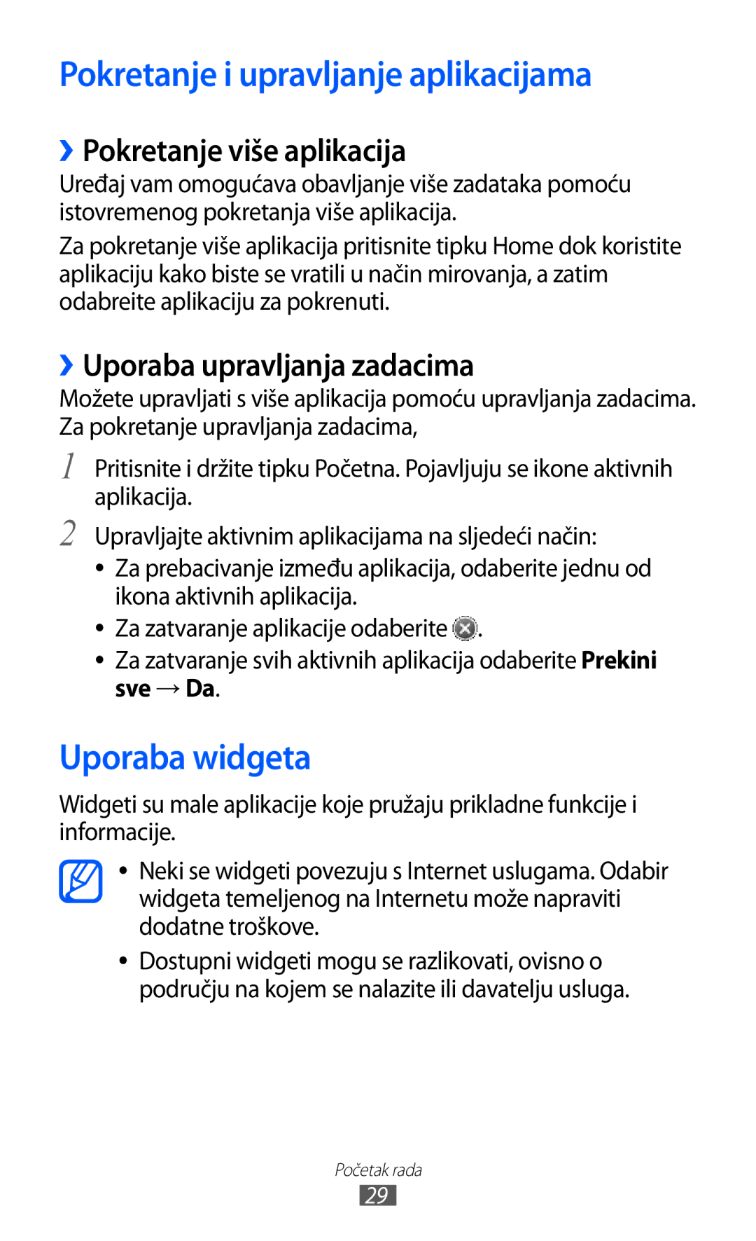 Samsung GT-S7230TAEVIP Pokretanje i upravljanje aplikacijama, Uporaba widgeta, ››Pokretanje više aplikacija, Sve → Da 