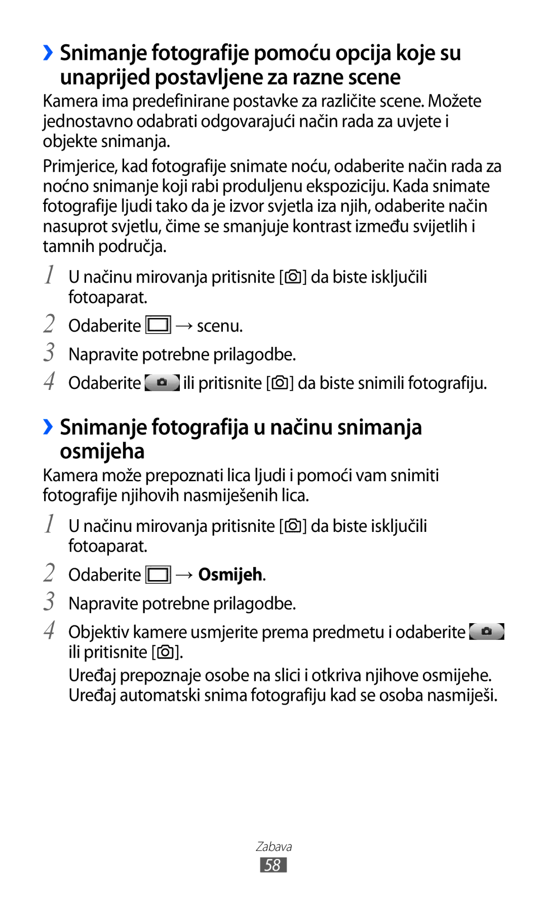 Samsung GT-S7230MKEVIP, GT-S7230DWEVIP, GT-S7230GRETRA, GT-S7230TAETWO ››Snimanje fotografija u načinu snimanja osmijeha 