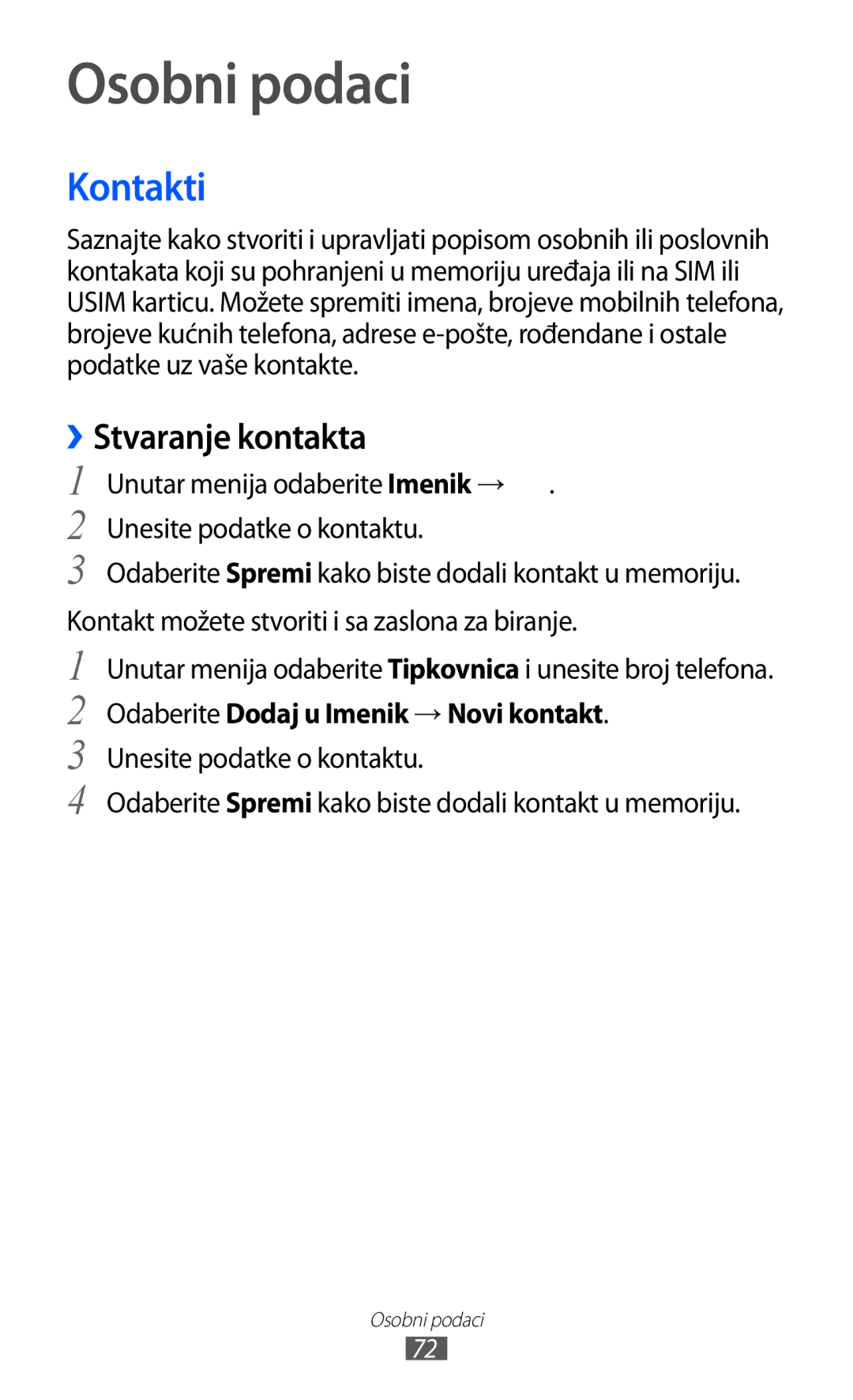 Samsung GT-S7230TAETWO manual Osobni podaci, Kontakti, ››Stvaranje kontakta, Odaberite Dodaj u Imenik → Novi kontakt 