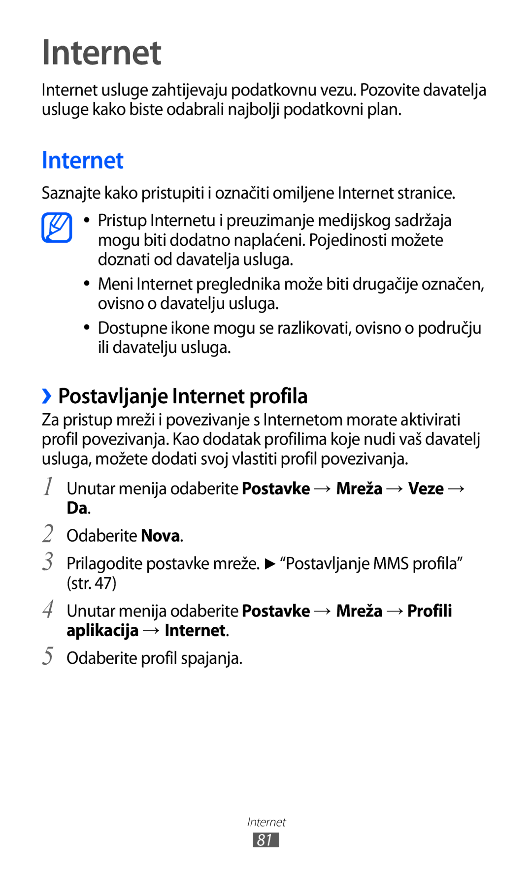 Samsung GT-S7230GRETRA, GT-S7230DWEVIP, GT-S7230TAETWO manual ››Postavljanje Internet profila, Aplikacija → Internet 